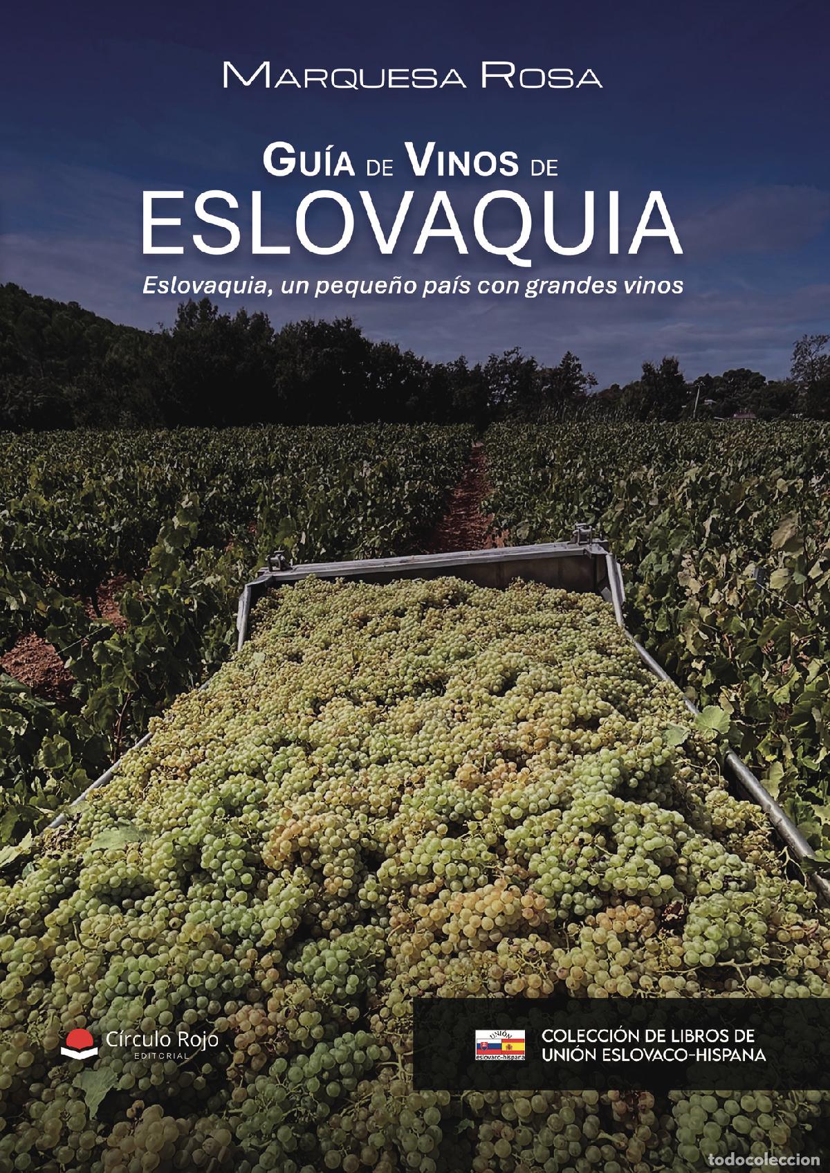 books: Gu&iacute;a de Vinos de Eslovaquia - Eslovaquia, un peque&ntilde;o pa&iacute;s con grandes vinos - Marquesa Rosa