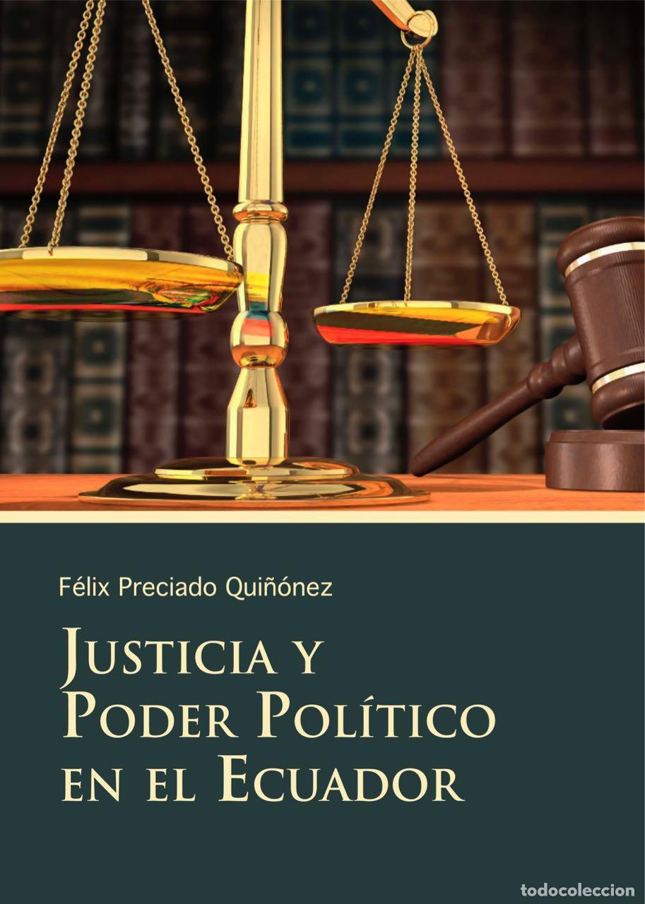 books: Justicia y poder pol&iacute;tico en el Ecuador - F&eacute;lix Preciado Qui&ntilde;onez