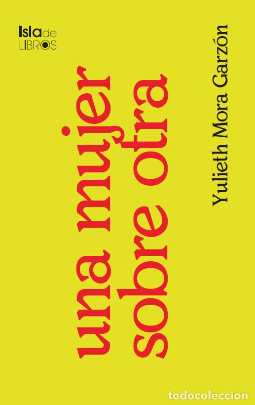 books: Una mujer sobre otra - Yulieth Mora Garz&oacute;n