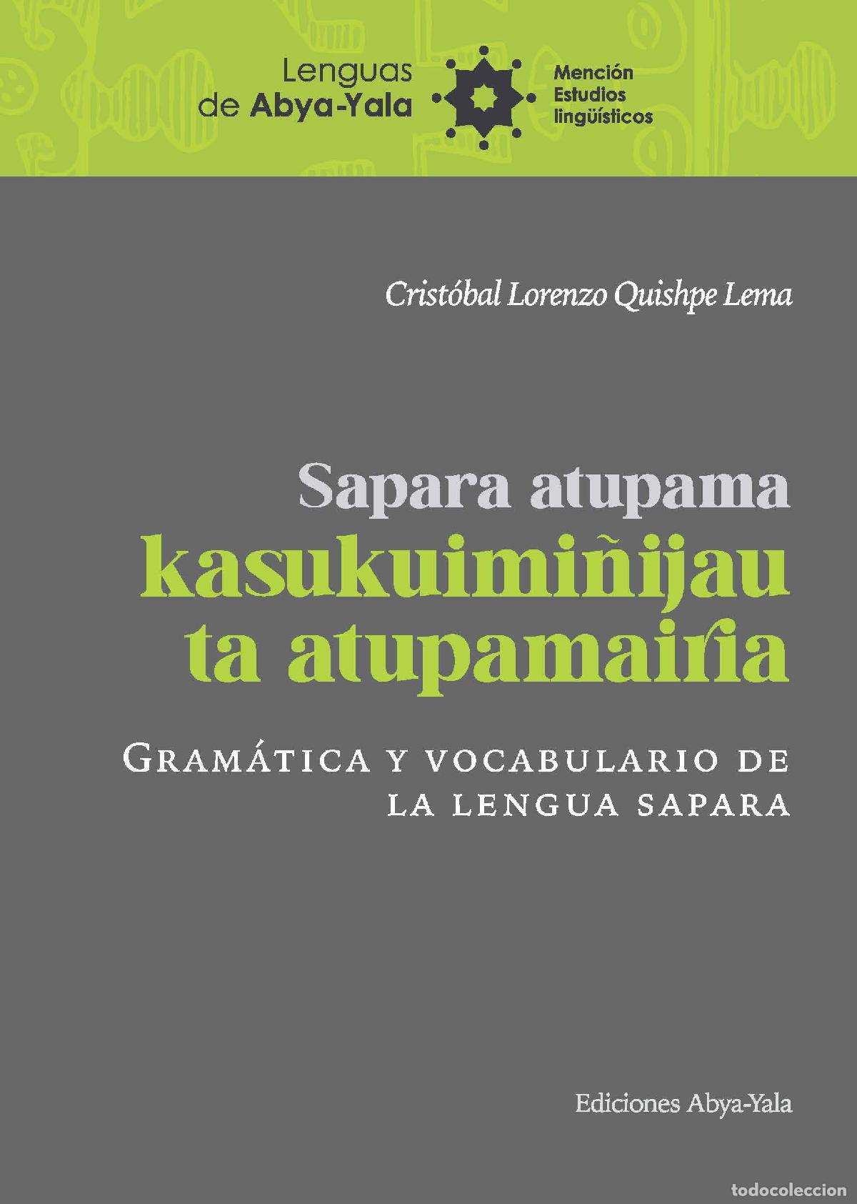 books: Sapara atupama kasukuimi&ntilde;ijau ta atupamairia - Crist&oacute;bal Lorenzo Quishpe Lema