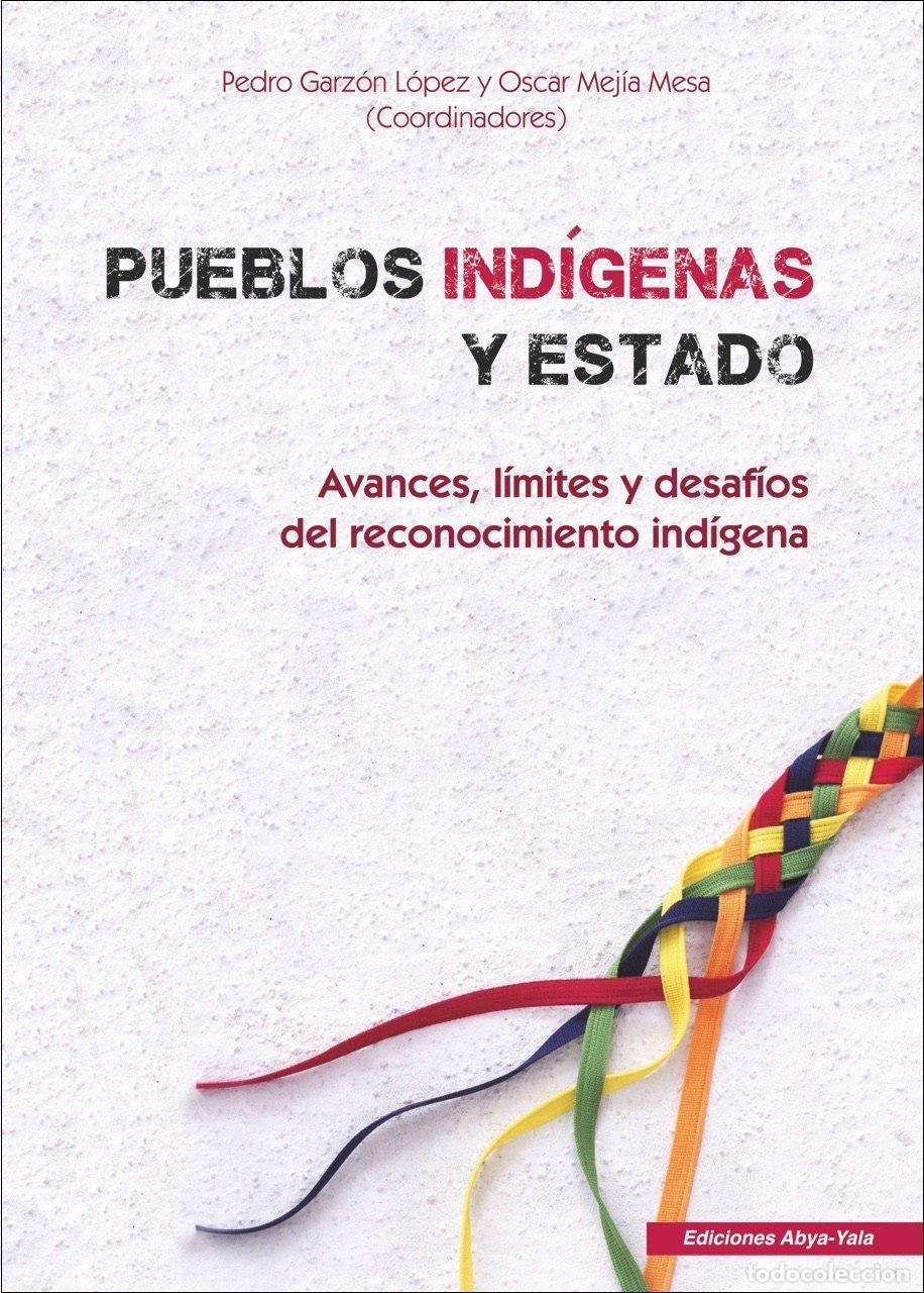 Libros: Pueblos ind&iacute;genas y Estado - Cristhian Te&oacute;filo da Silva