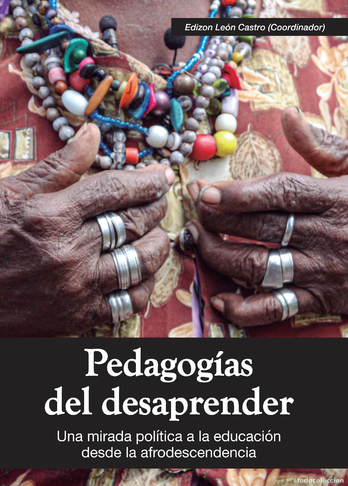 books: Pedagog&iacute;as del desaprender - &Eacute;dizon L&eacute;on Castro