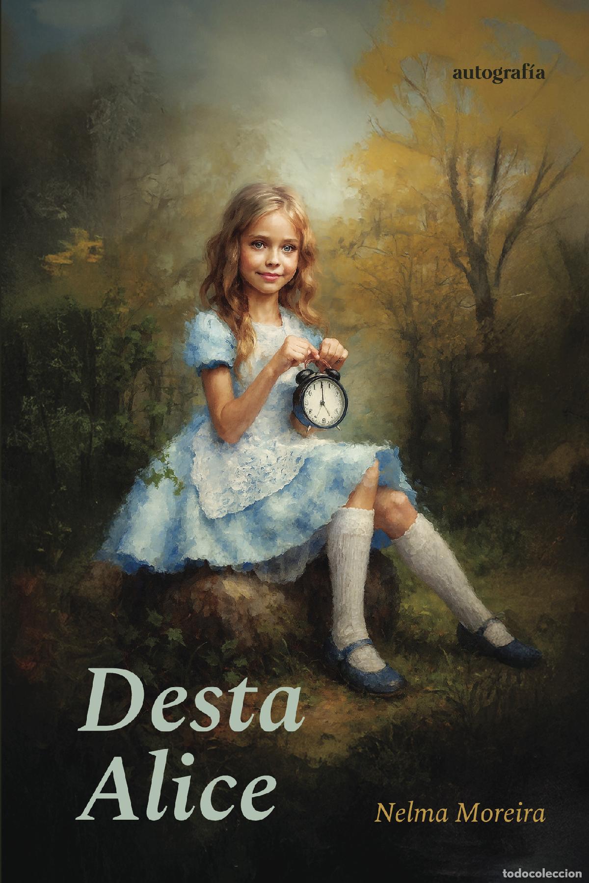 Libros: Desta Alice - Nelma Moreira