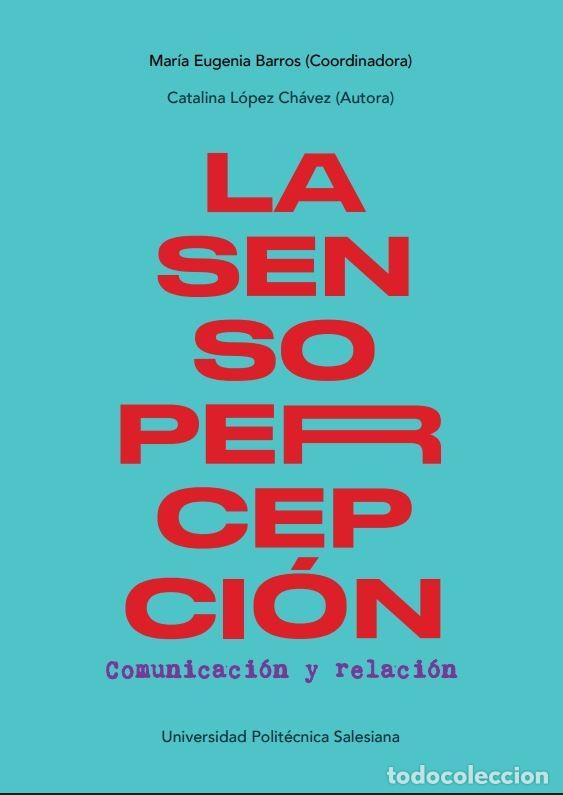 Libros: La sensopercepci&oacute;n - Silvia Catalina L&oacute;pez Ch&aacute;vez