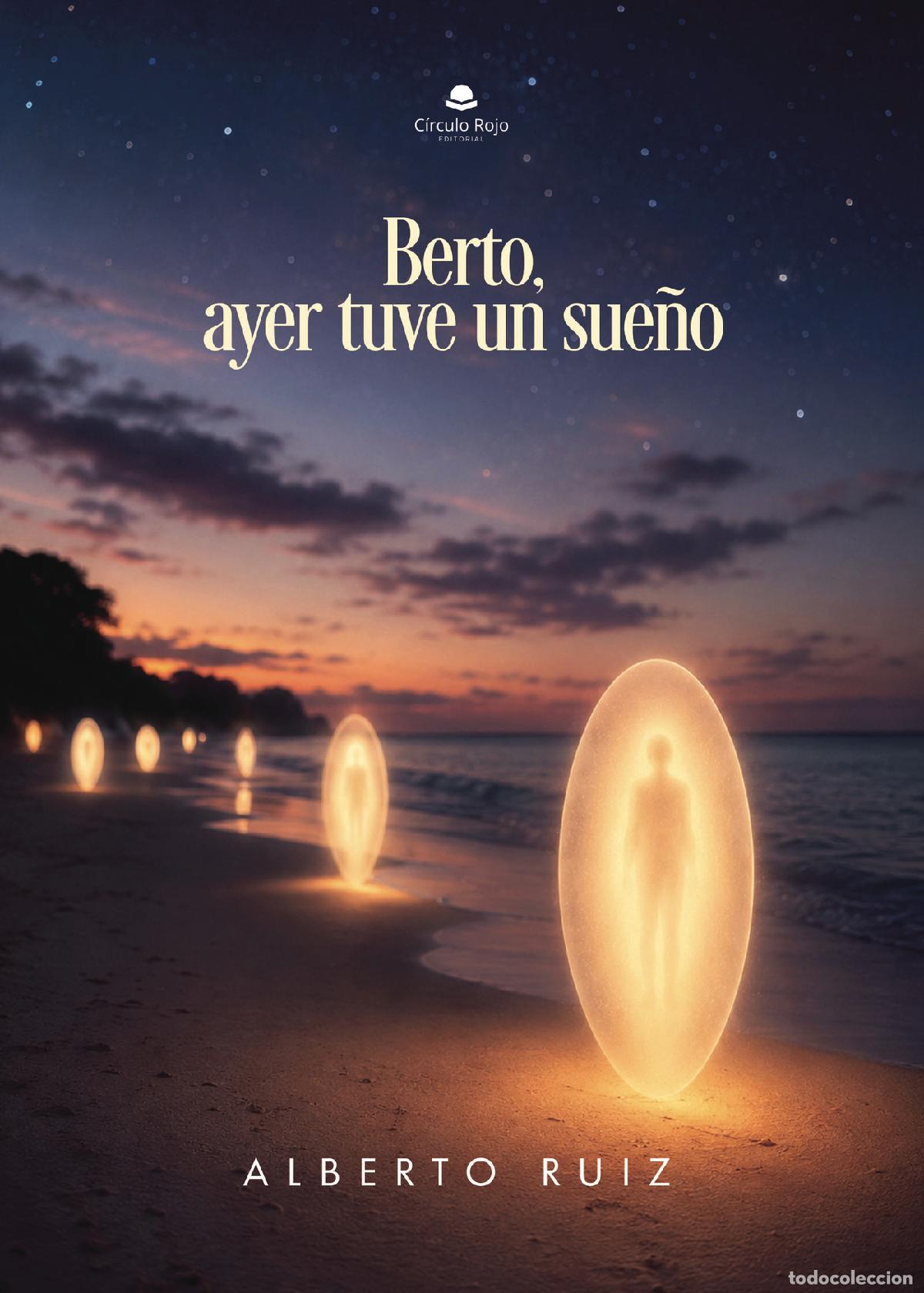 Libros: Berto, ayer tuve un sue&ntilde;o - Alberto Ruiz