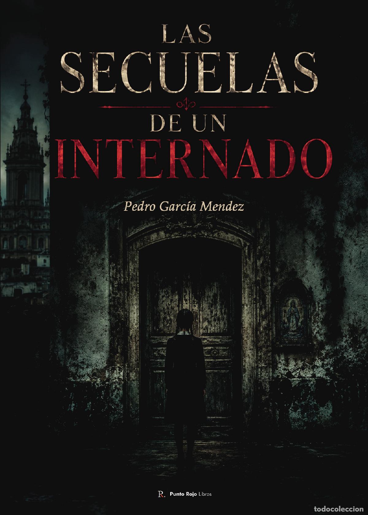 Libros: Las secuelas de un internado - Pedro Garc&iacute;a M&eacute;ndez