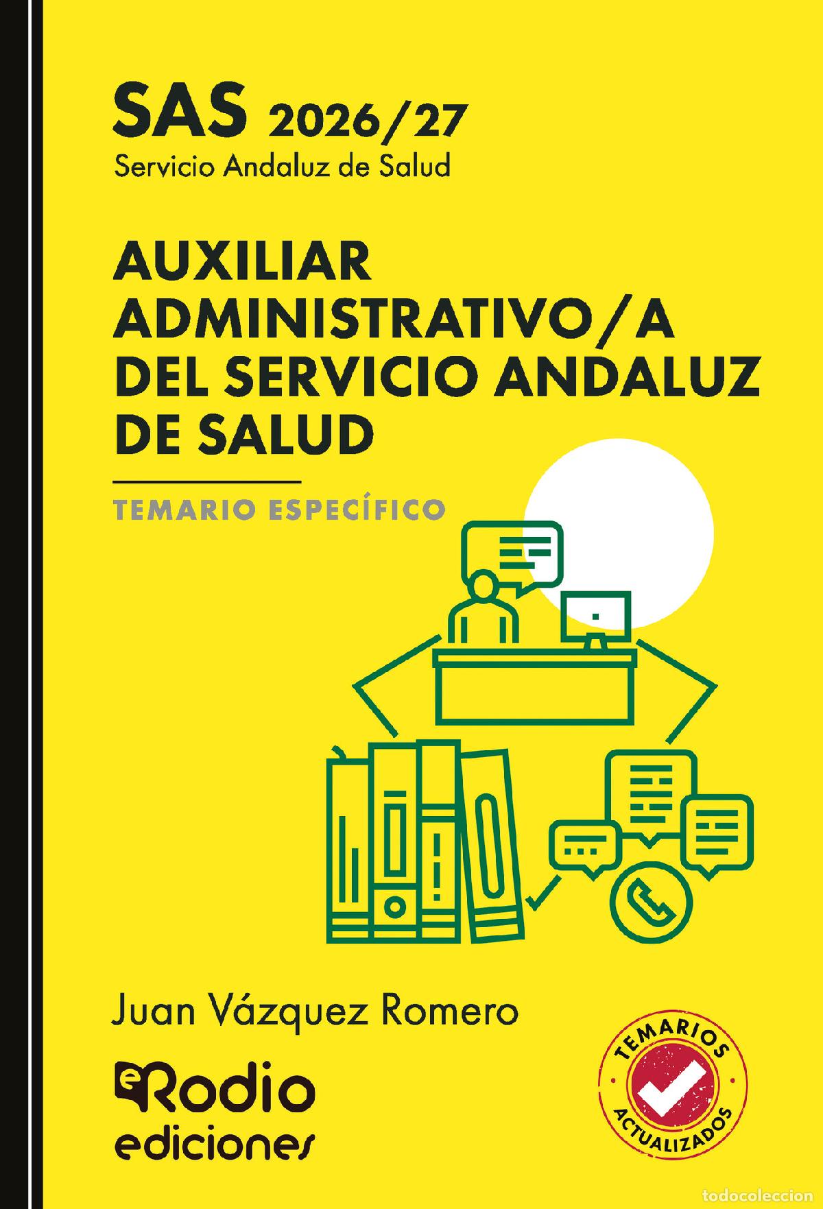 Libros: Auxiliar Administrativo/a del Servicio Andaluz de Salud. SAS 2026/27. Temario Espec&iacute;fico. - Juan V&aacute;z