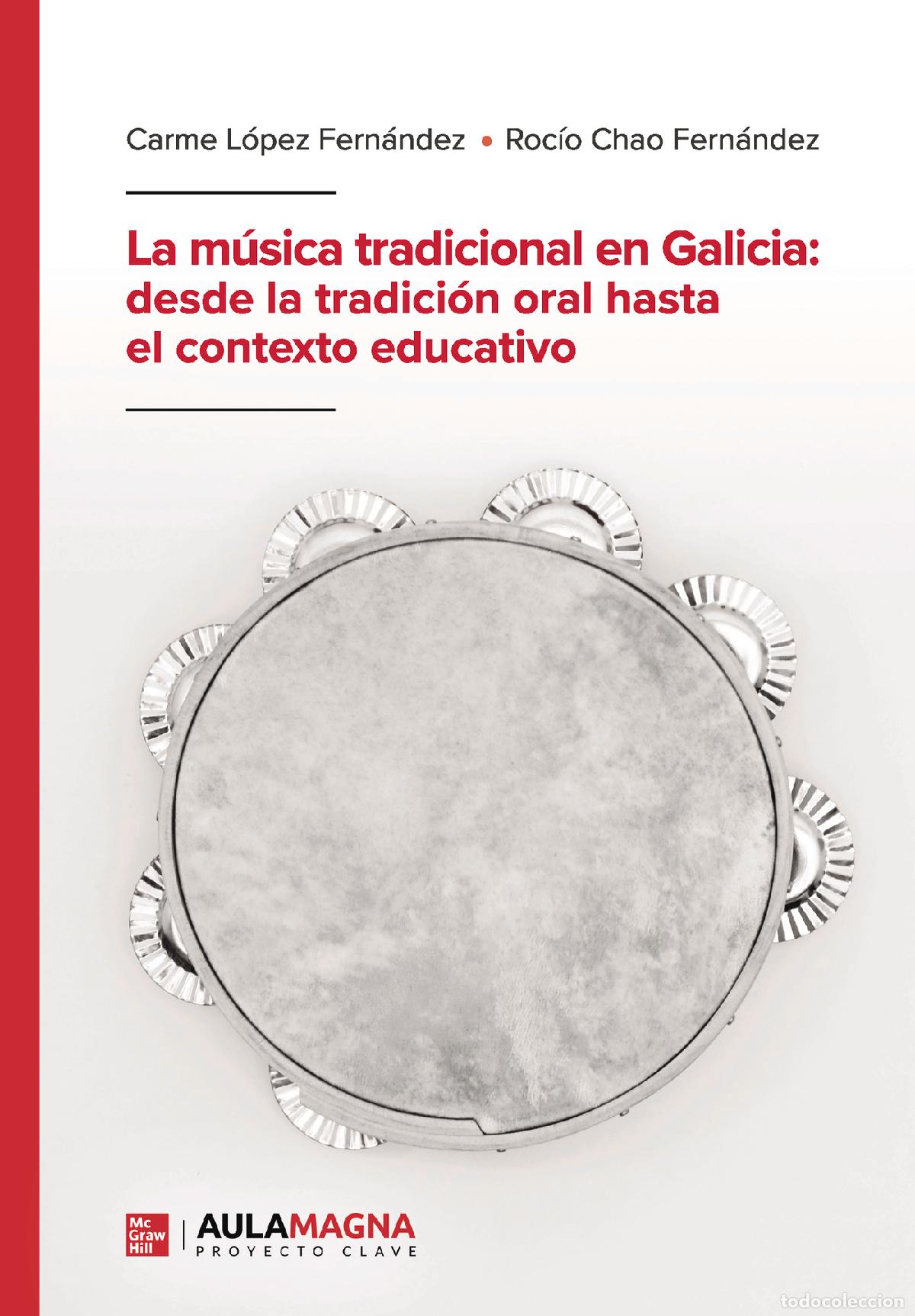 Libros: La m&uacute;sica tradicional en Galicia: desde la tradici&oacute;n oral hasta el contexto educativo - Carme L&oacute;pez