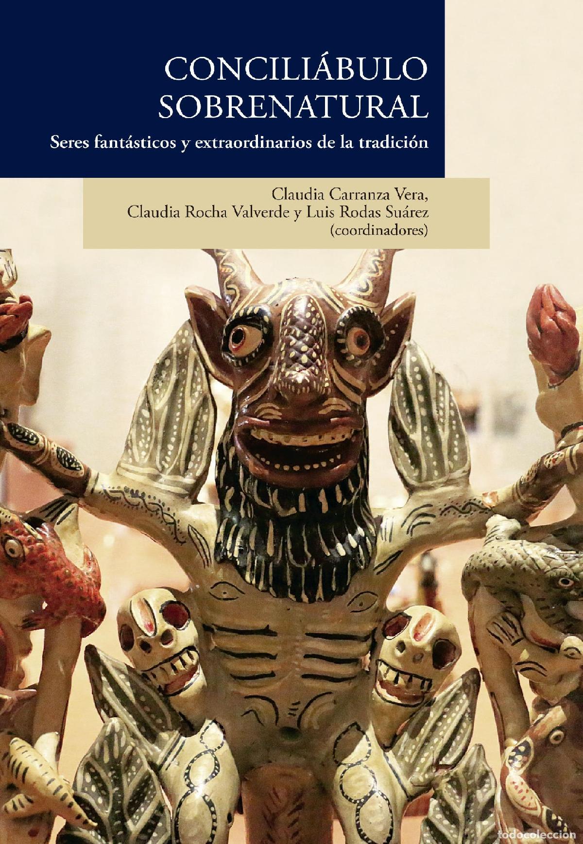 Libros: Conciliabulo sobrenatural - Seres fant&aacute;sticos y sobrenaturales de la tradici&oacute;n - Claudia Carranza