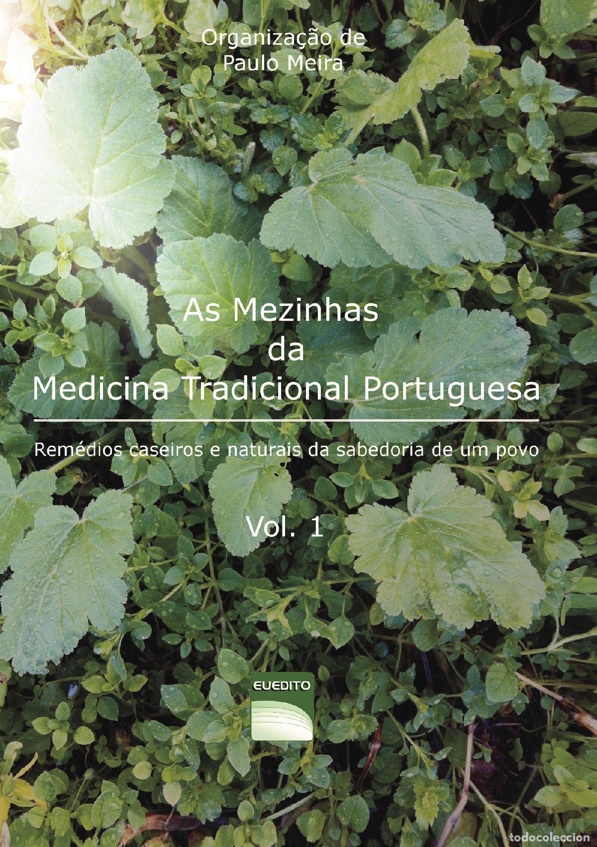 Libros: As Mezinhas da Medicina Tradicional Portuguesa - Vol 1 - Miguel Meira