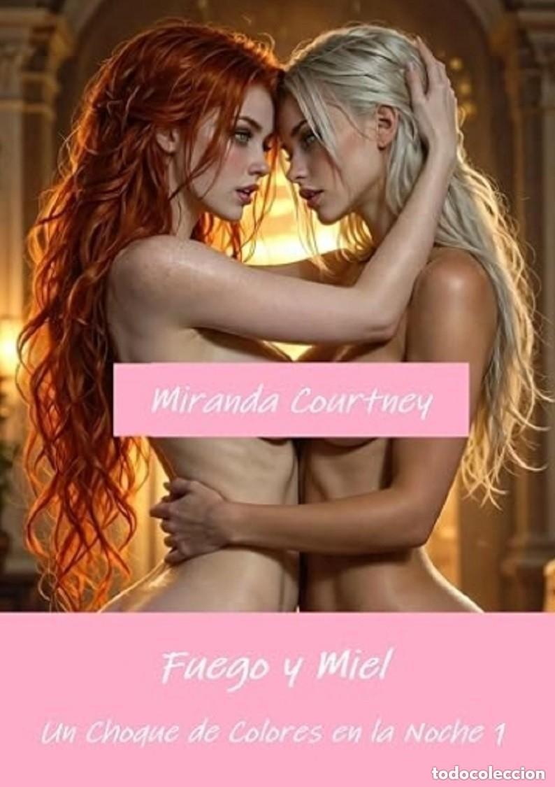 Libros: Fuego y Miel - Un Choque de Colores en la Noche 1 (El C&iacute;rculo Fuego y Miel) - Miranda Courtney