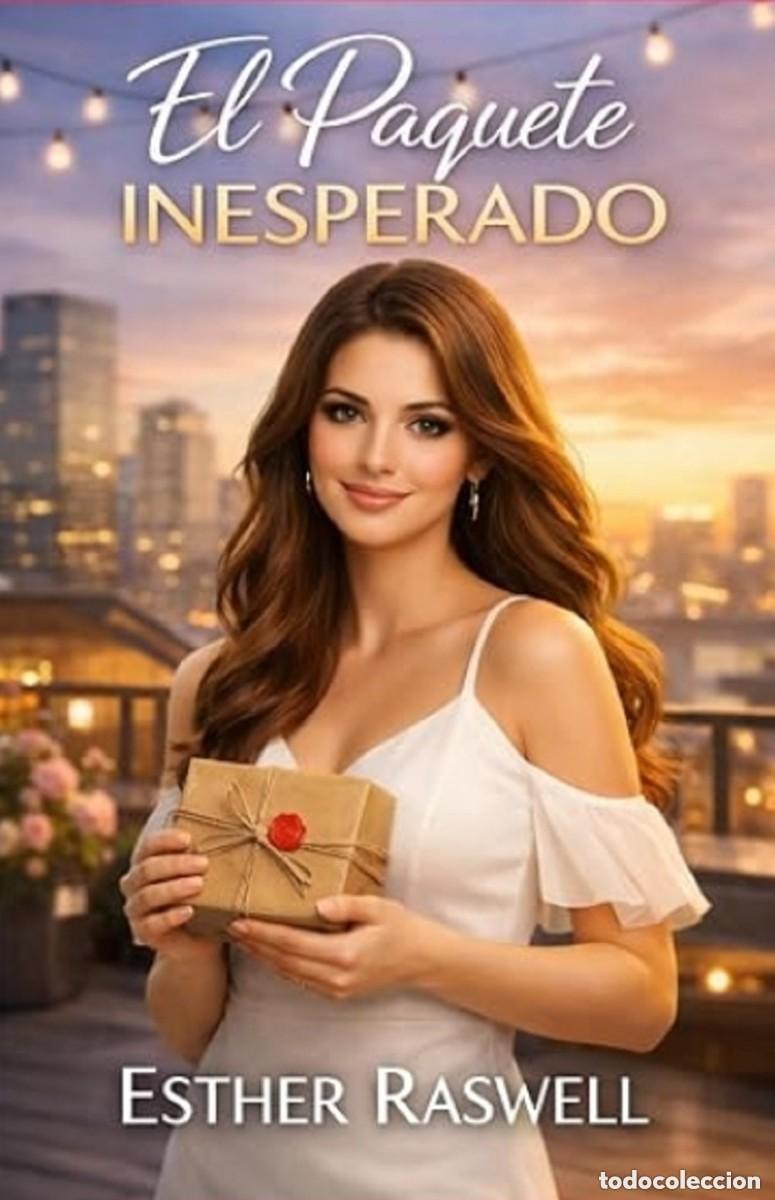 Libros: El paquete inesperado - Esther Raswell -- novela erotica