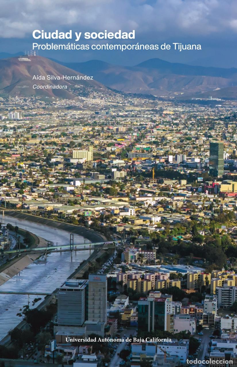 Livros: Ciudad y sociedad - Problem&aacute;ticas contempor&aacute;neas de Tijuana - Rosa Mar&iacute;a Gonz&aacute;lez Corona