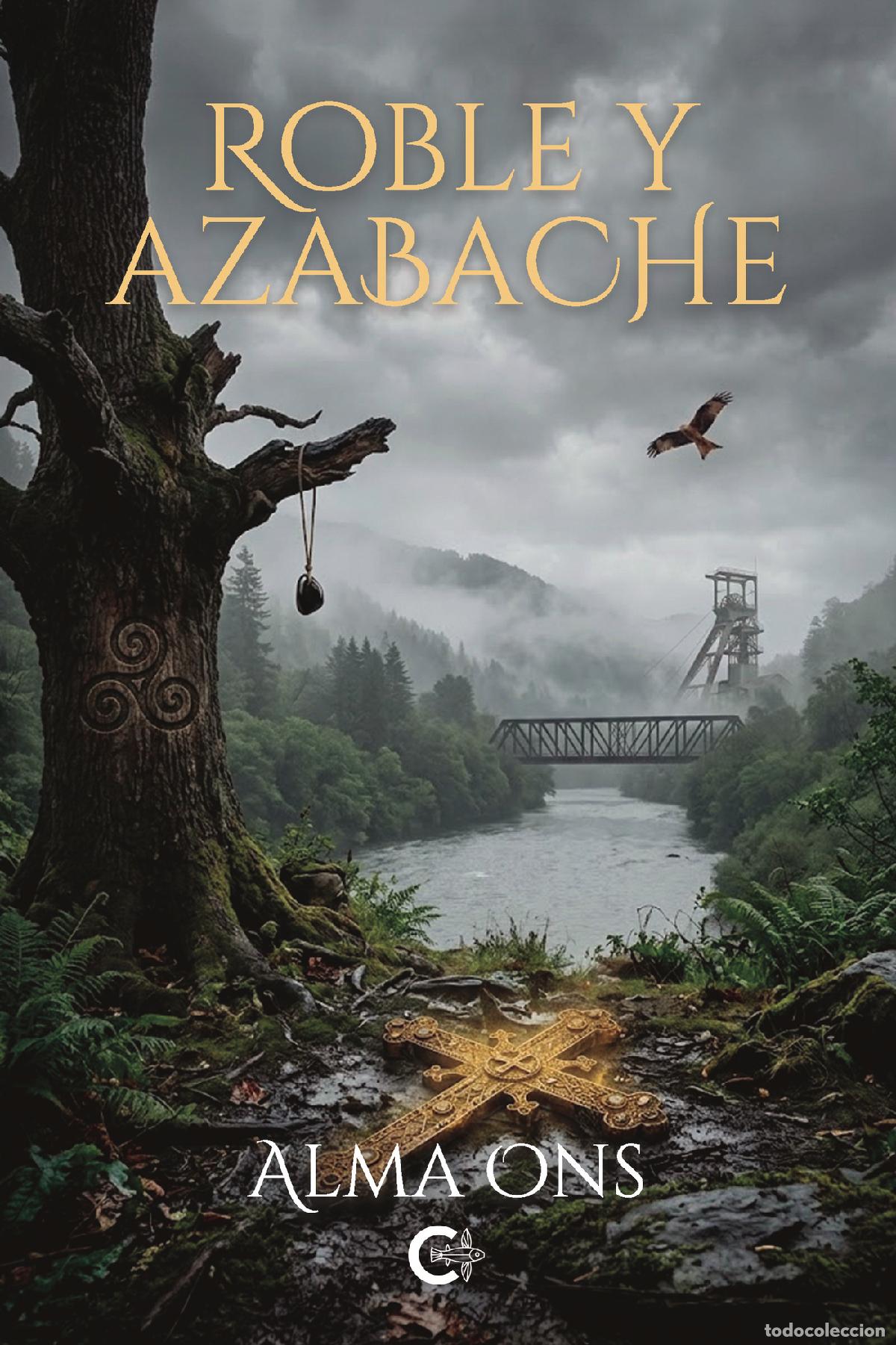 Livros: Roble y azabache - Alma Ons