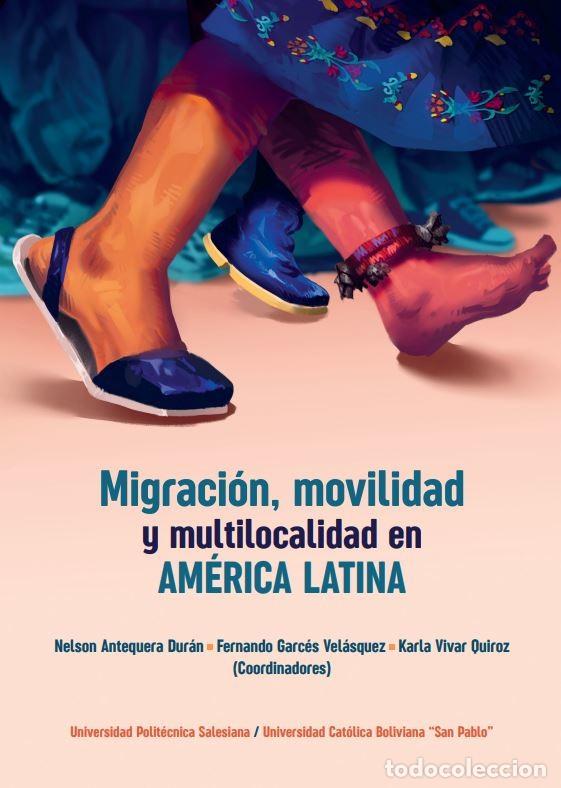 Livros: Migraci&oacute;n, movilidad y multilocalidad en Am&eacute;rica Latina - Alejandro Franco del Villar