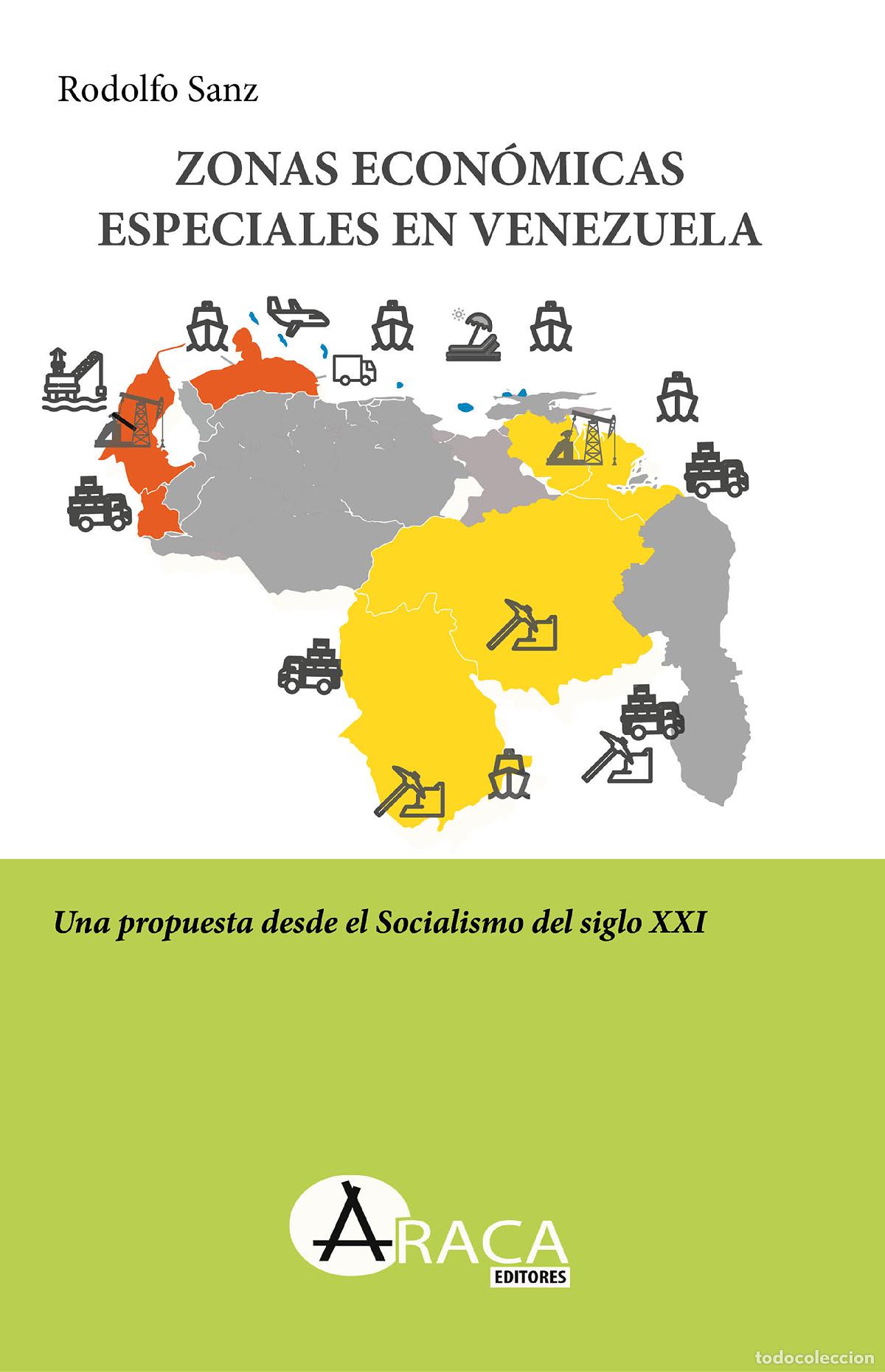 Livros: Zonas Econ&oacute;micas Especiales en Venezuela - Rodolfo Sanz