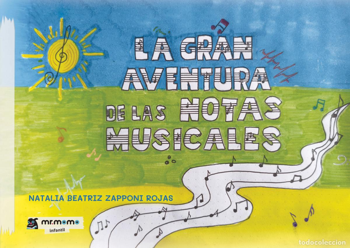 Libros: La gran aventura de las notas musicales - Natalia Beatriz Zapponi Rojas