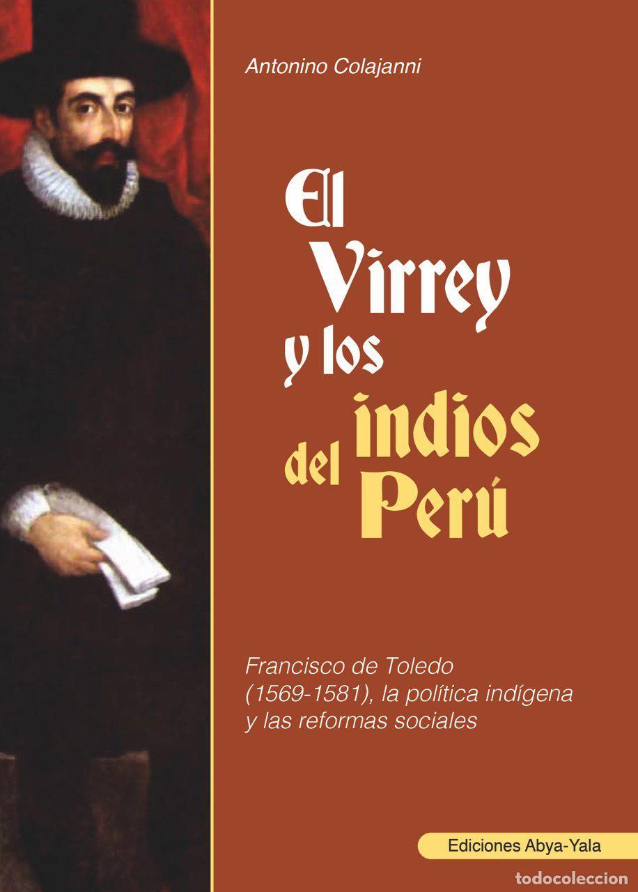 Libros: El virrey y los indios del Per&uacute; - Antonino Colajanni