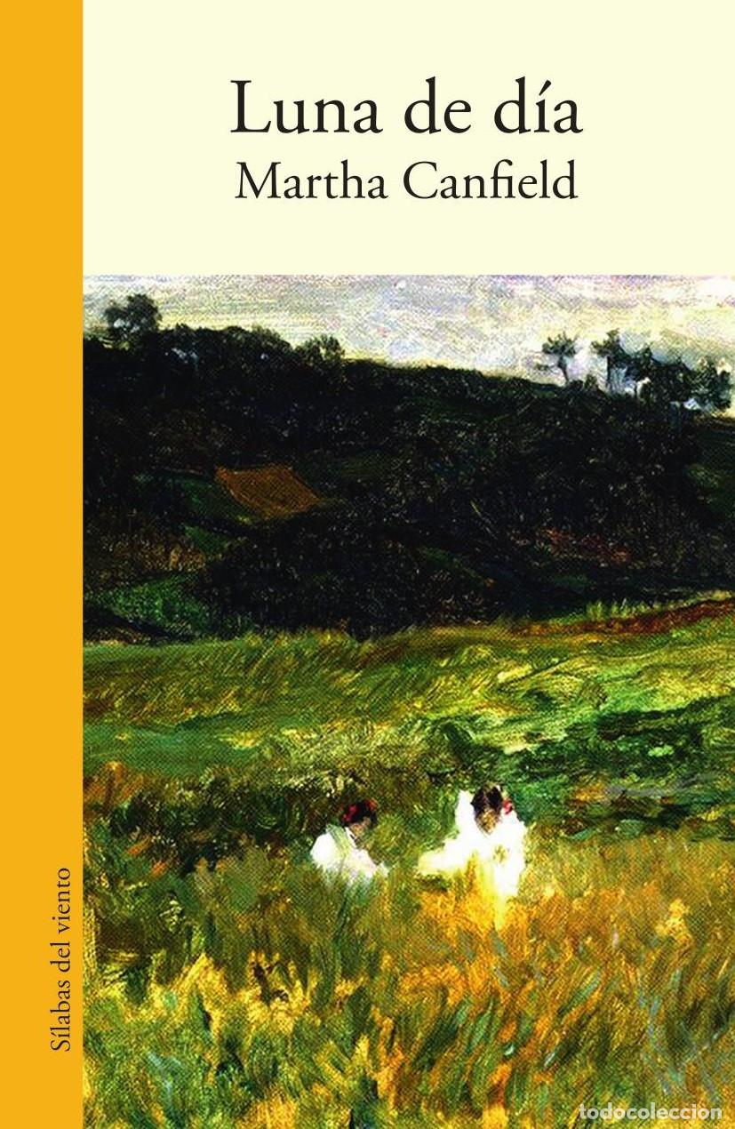Libros: Luna de d&iacute;a - Martha Canfield