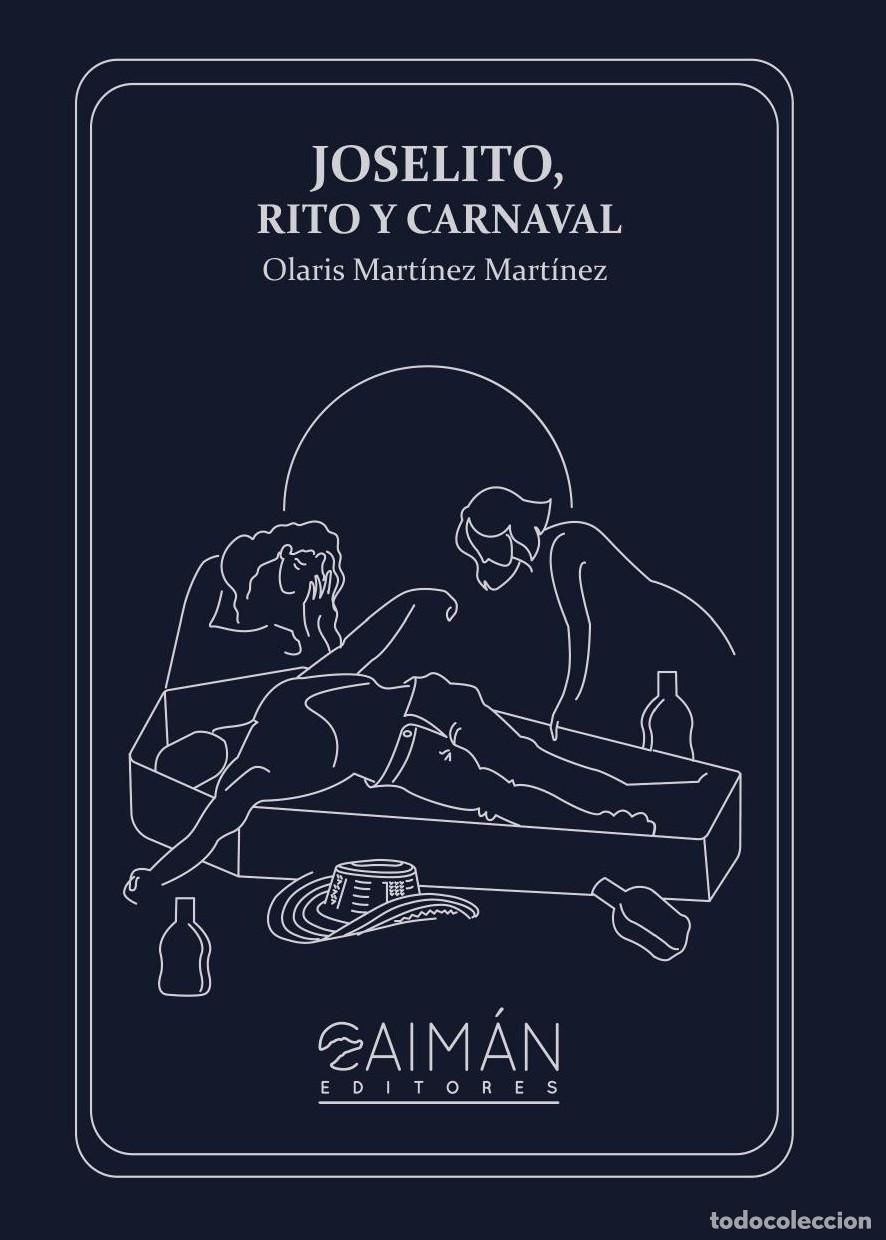 Libros: Joselito Rito y Carnaval - Olaris Mart&iacute;nez