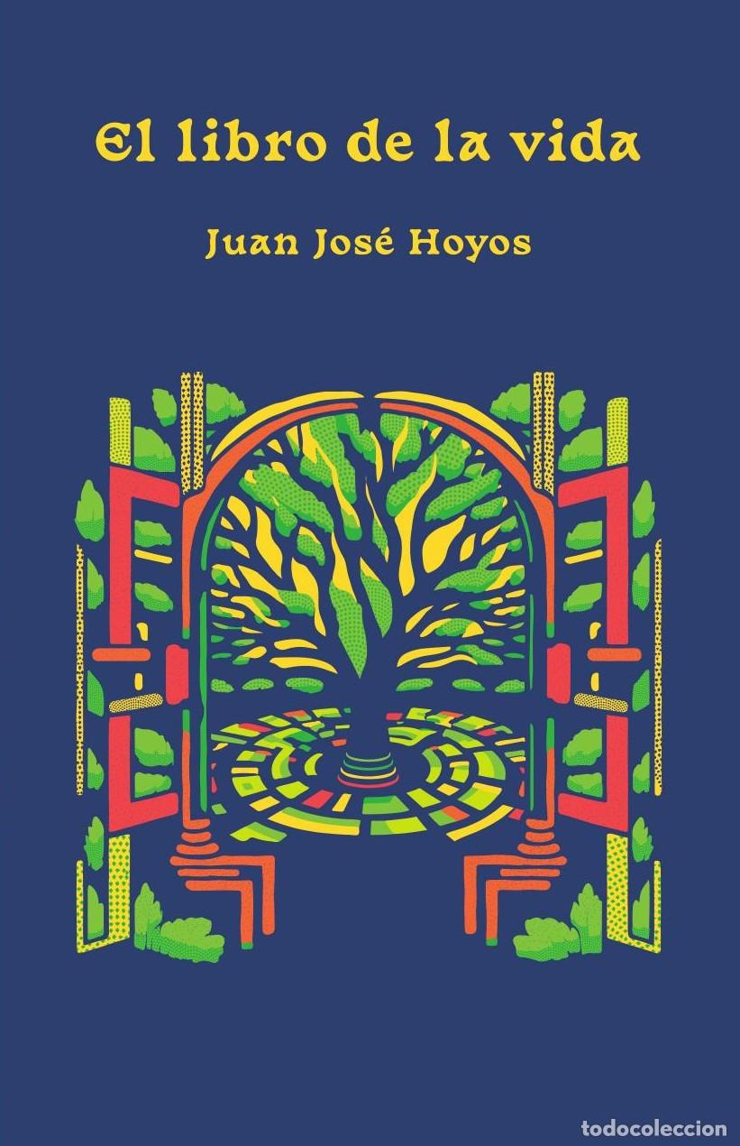 Libros: El libro de la vida - Juan Jos&eacute; Hoyos