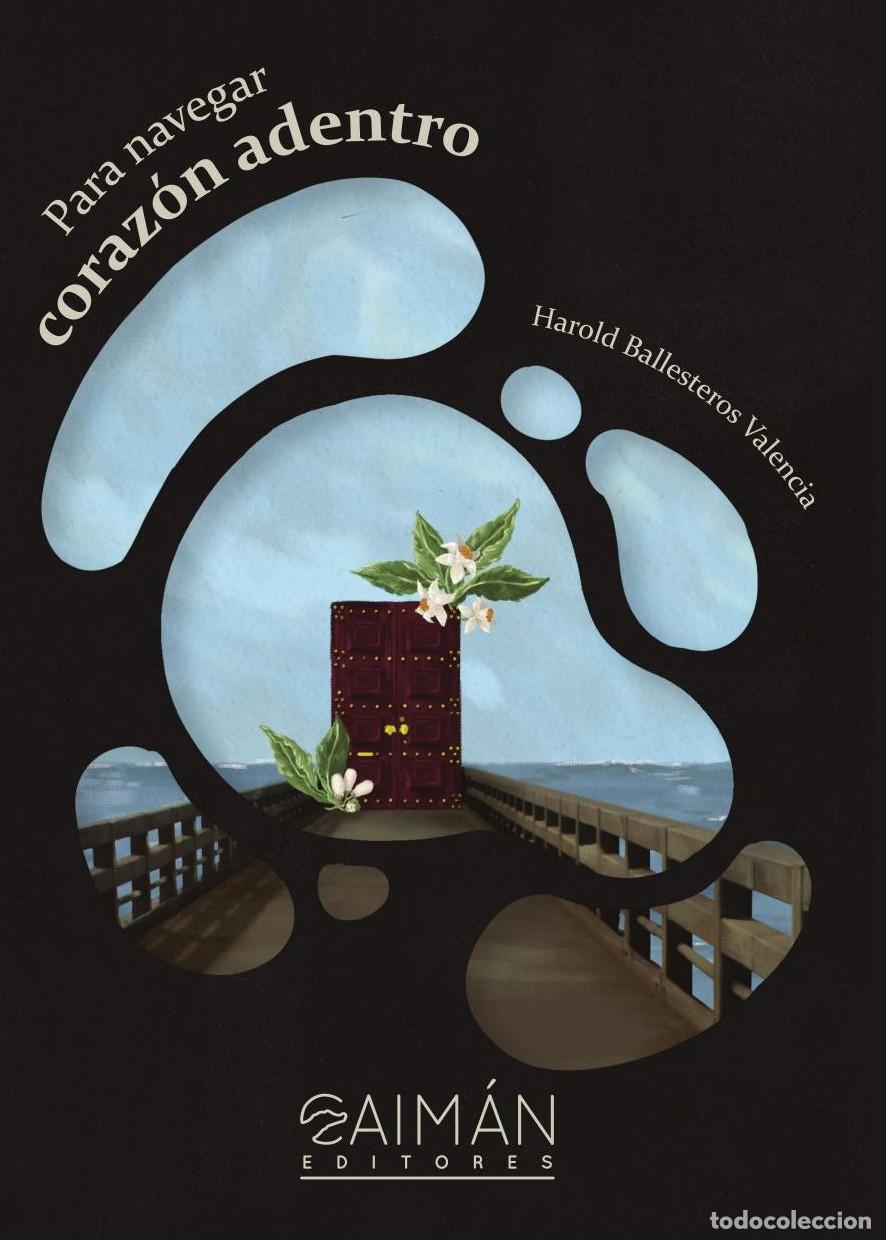 Libros: Para navegar coraz&oacute;n adentro - Harold Ballesteros Valencia