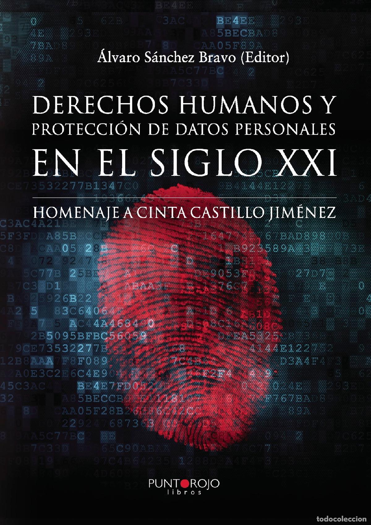 Libros: Derechos humanos y protecci&oacute;n de datos personales en el siglo XXI. Homenaje a Cinta Castillo Jim&eacute;nez