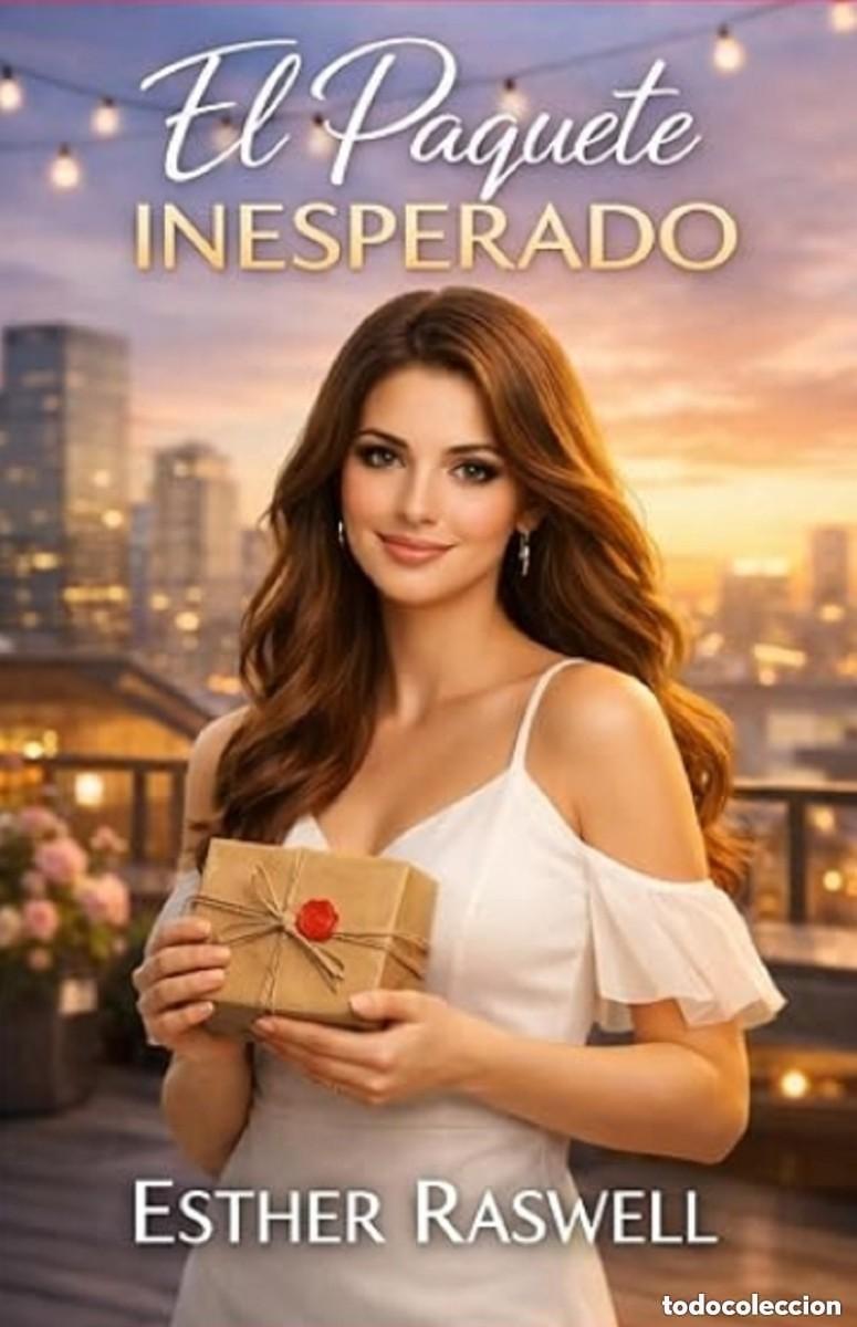 Libros: El paquete inesperado - Esther Raswell -- novela erotica