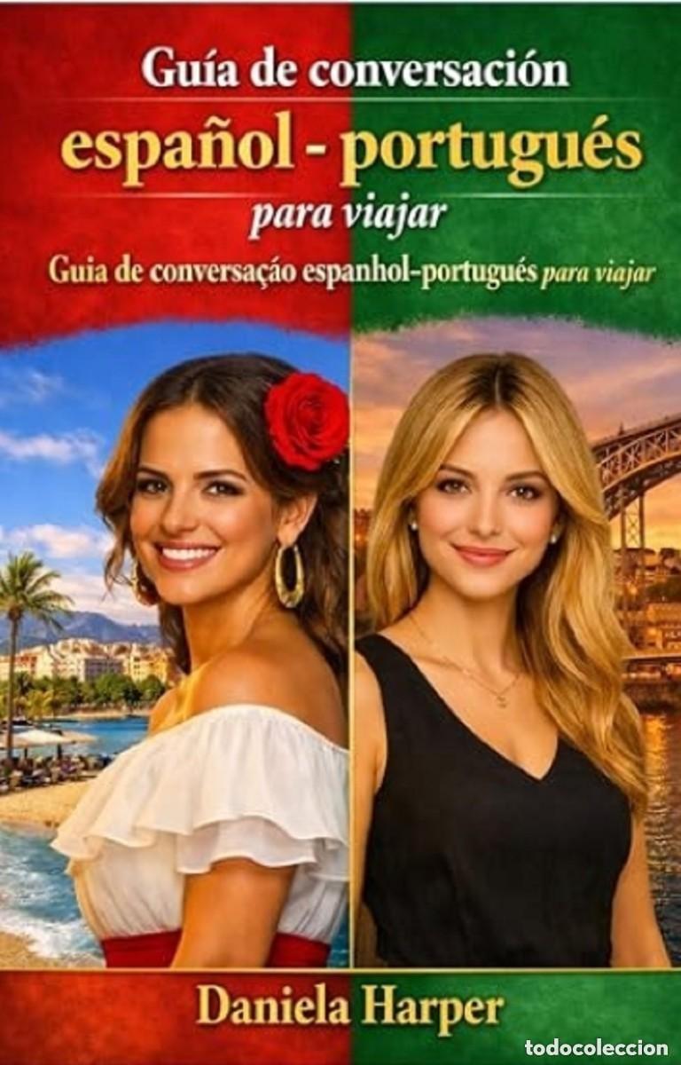 books: Gu&iacute;a de conversaci&oacute;n espa&ntilde;ol - portugu&eacute;s para viajar &ndash; Guia de conversa&ccedil;&atilde;o espanhol&ndash;portugu&ecirc;s para