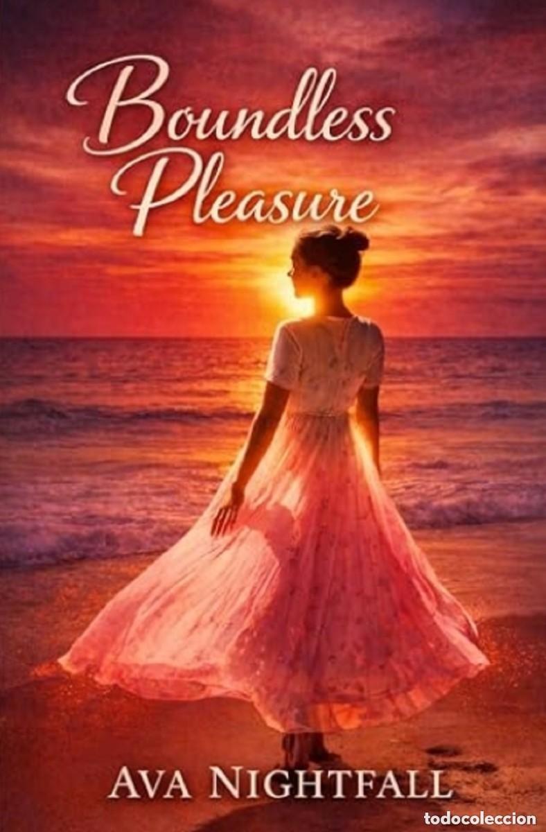 Libros: Boundless pleasure -- Ava Nightfall - NOVELA EROTICA EN INGLES