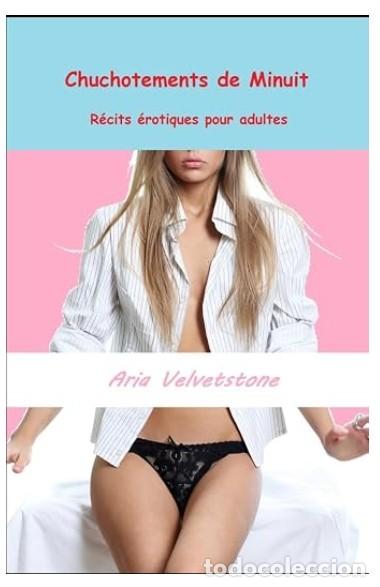 Libros: Chuchotements de Minuit: R&eacute;cits &eacute;rotiques pour adultes - Aria Velvetstone -RELATOS EROTICOS FRANCES