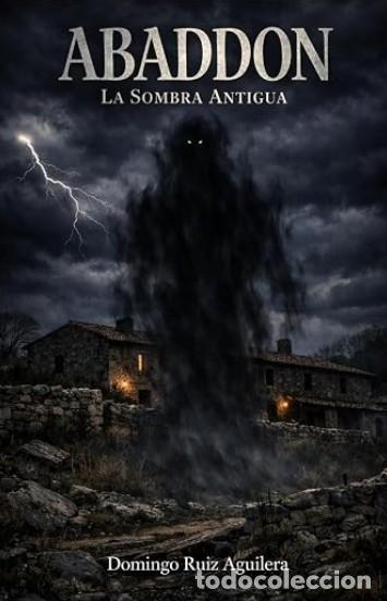 Libros: Abaddon Libro 1: La sombra antigua
