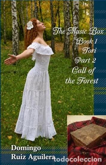 Libros: The Music Box BOOK 1 Tori PART 2 Call of the Forest