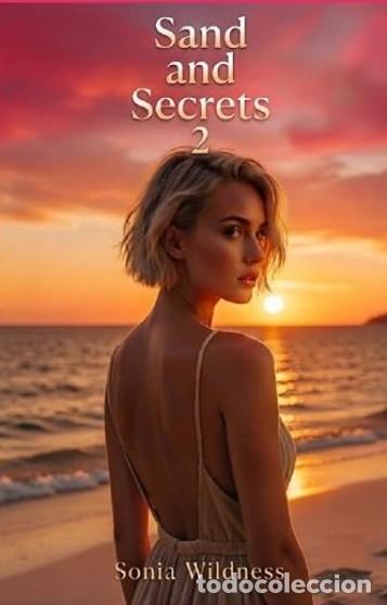 Libros: Sand and Secrets 2 - Sonia Wildness - NOVELA EROTICA EN INGLES