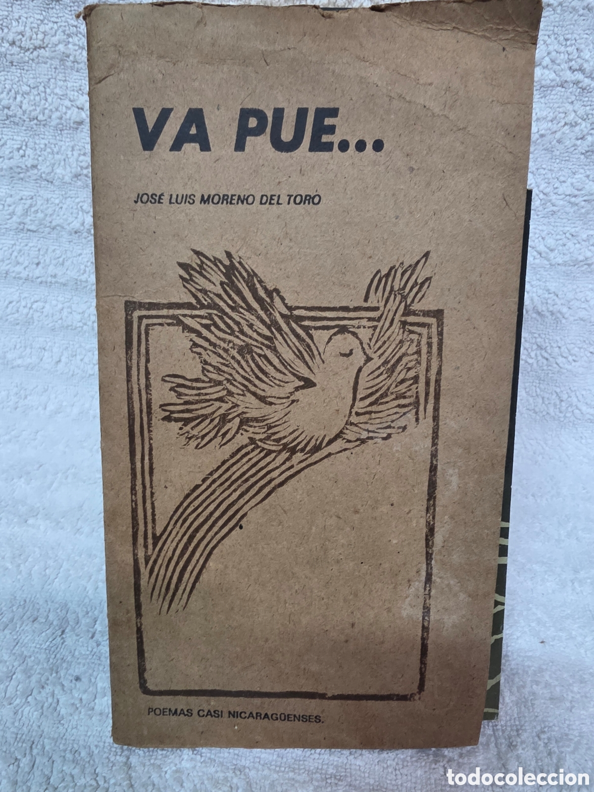 Libros: JOS&Eacute; LUIS MORENO DEL TORO / VA PUE...PRIMERA EDICI&Oacute;N/ FIRMADA -NUMERADA- LIMITADA A 300 EJEMPLARES