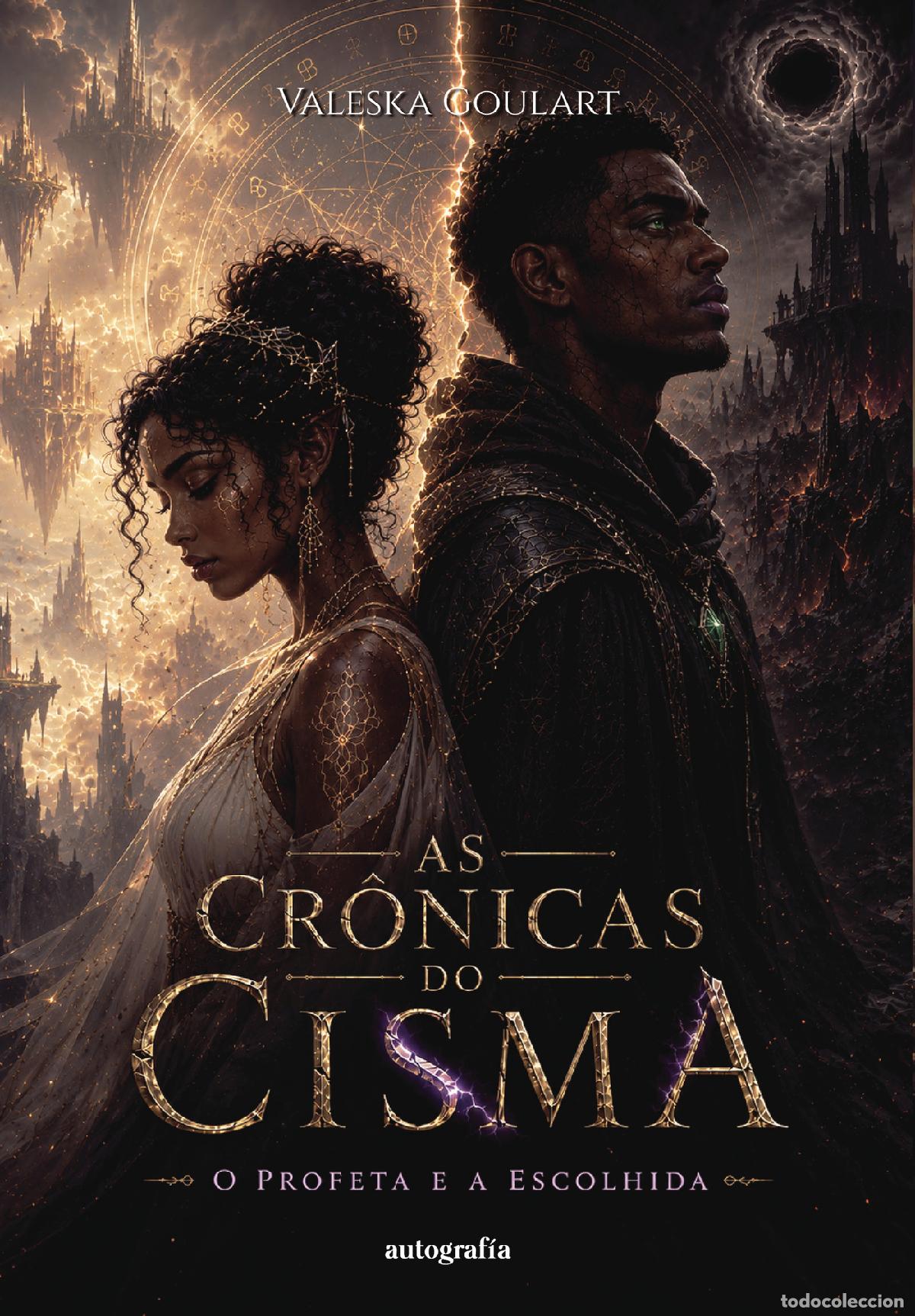 Livres: As cr&ocirc;nicas de Cisma: O profeta e a escolhida - Valeska Goulart