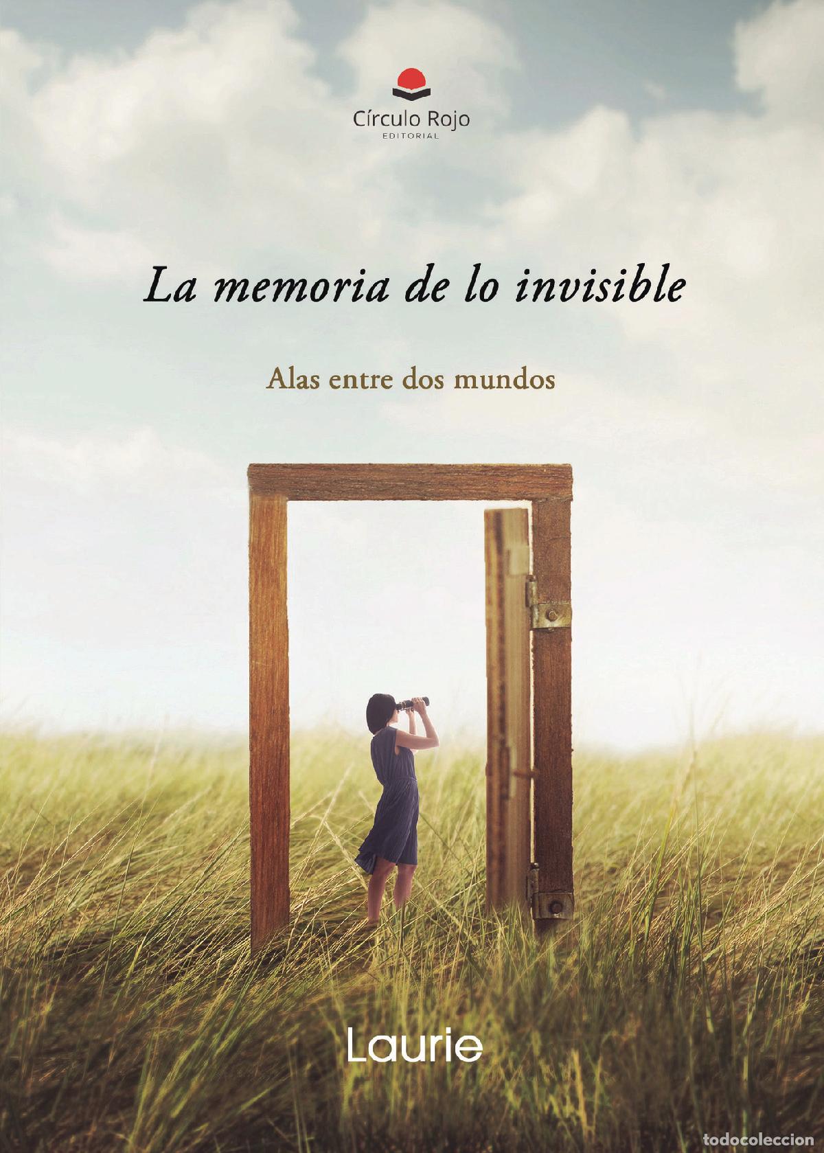 books: La memoria de lo invisible - Alas entre dos mundos. - Laurie