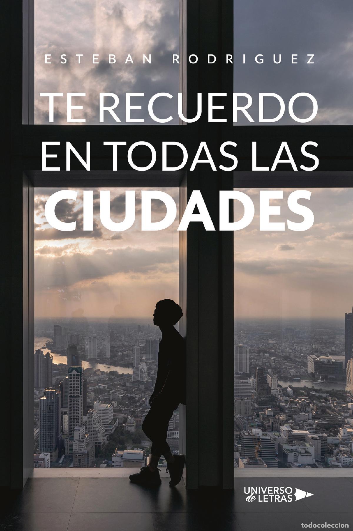 Livres: Te recuerdo en todas las ciudades - Esteban Rodriguez