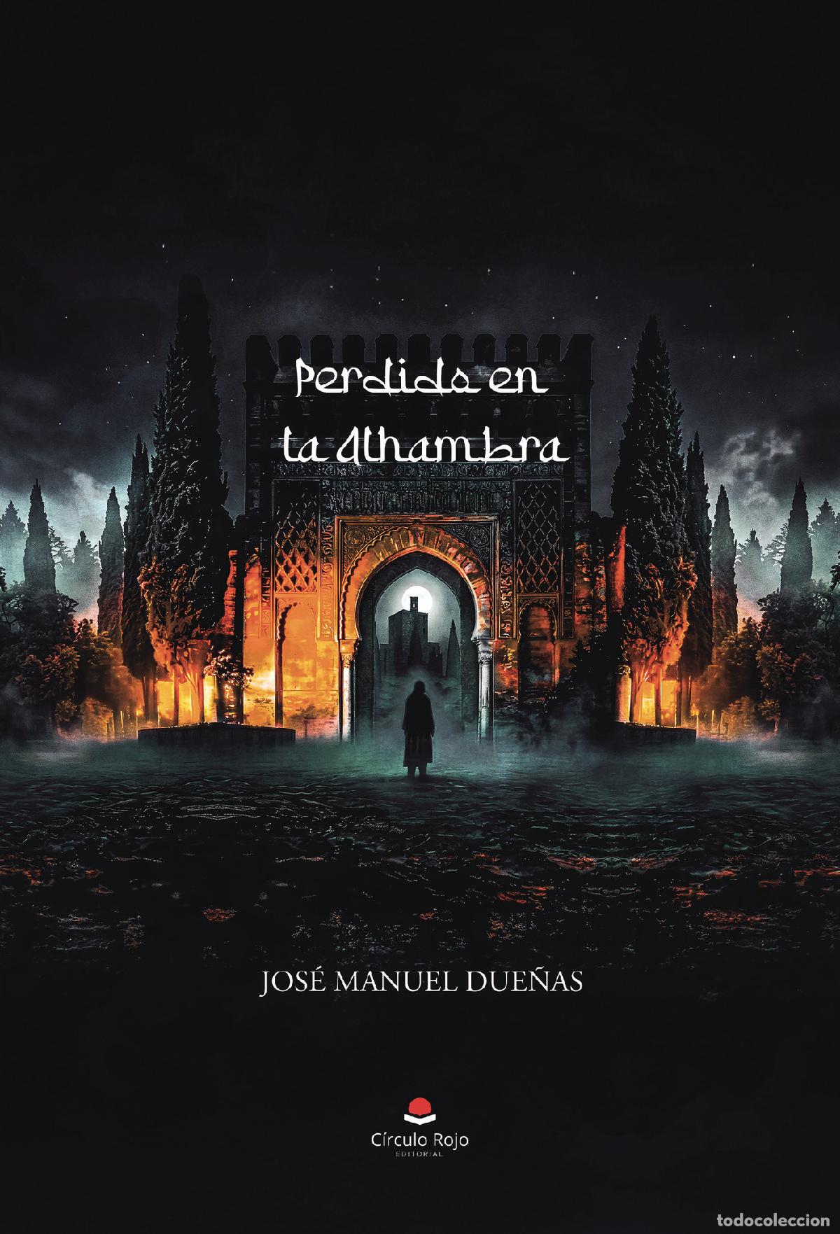 Livres: Perdido en la Alhambra - Jos&eacute; Manuel Due&ntilde;as