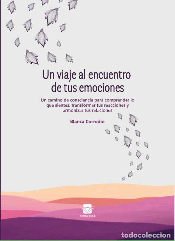 Livres: Un viaje al encuentro de tus emociones - Blanca Corredor