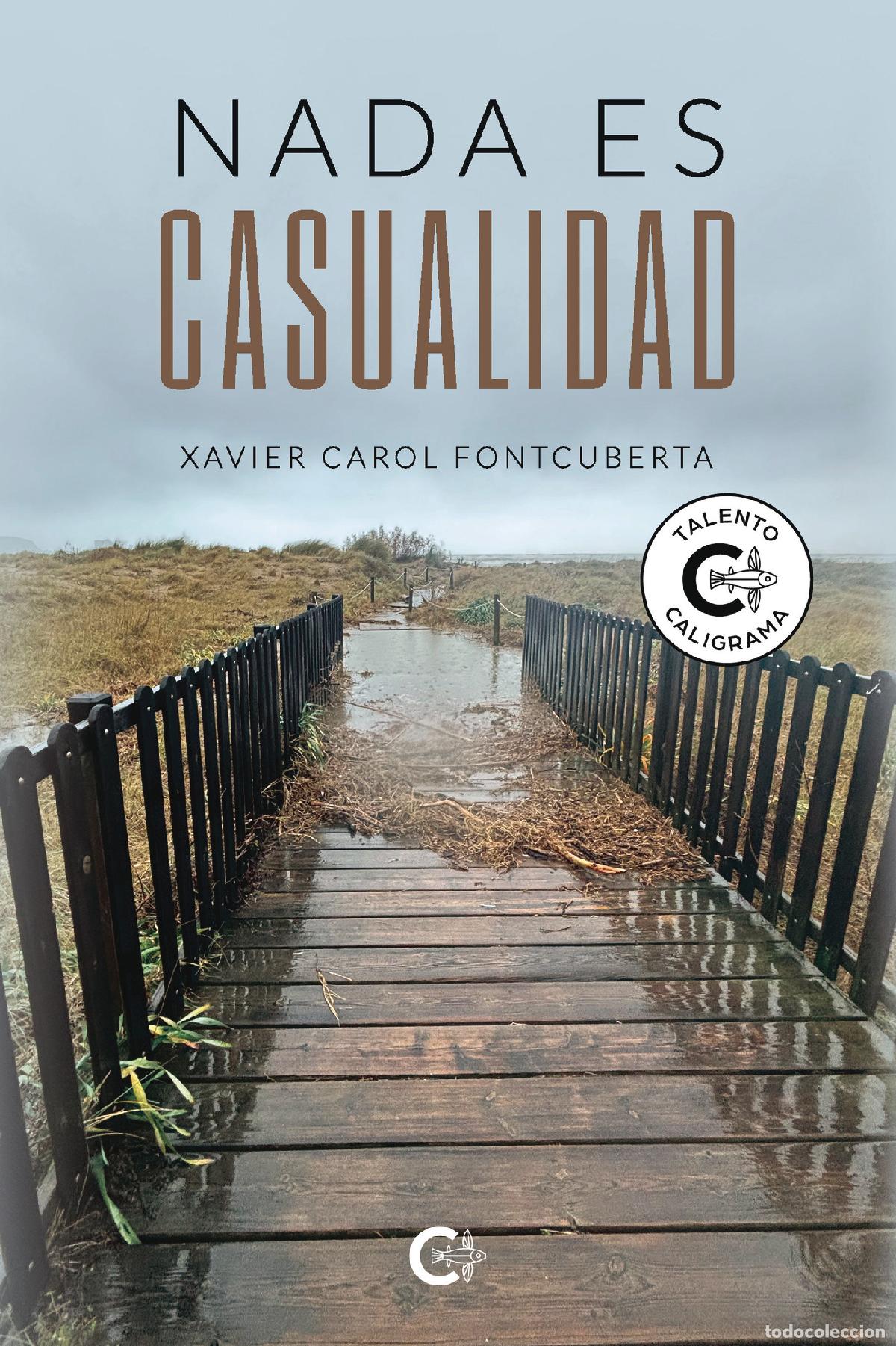Livres: Nada es casualidad - Xavier Carol Fontcuberta