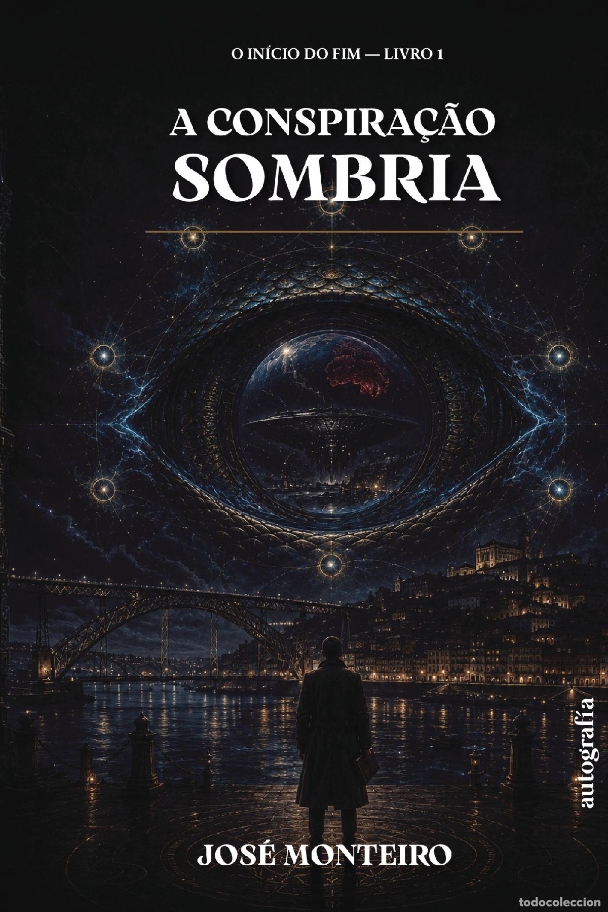Livres: A conspira&ccedil;&atilde;o sombria - Jos&eacute; Monteiro