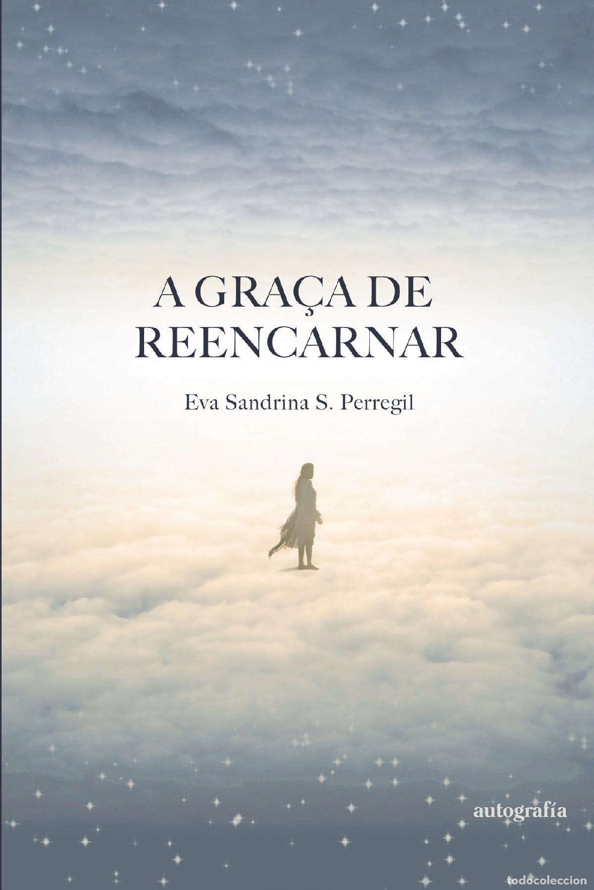 Livres: A gra&ccedil;a de reencarnar - Eva Sandrina S. Perregil
