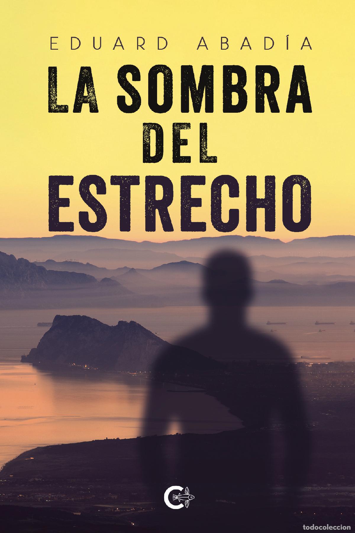 Livres: La sombra del Estrecho - Eduard Abad&iacute;a