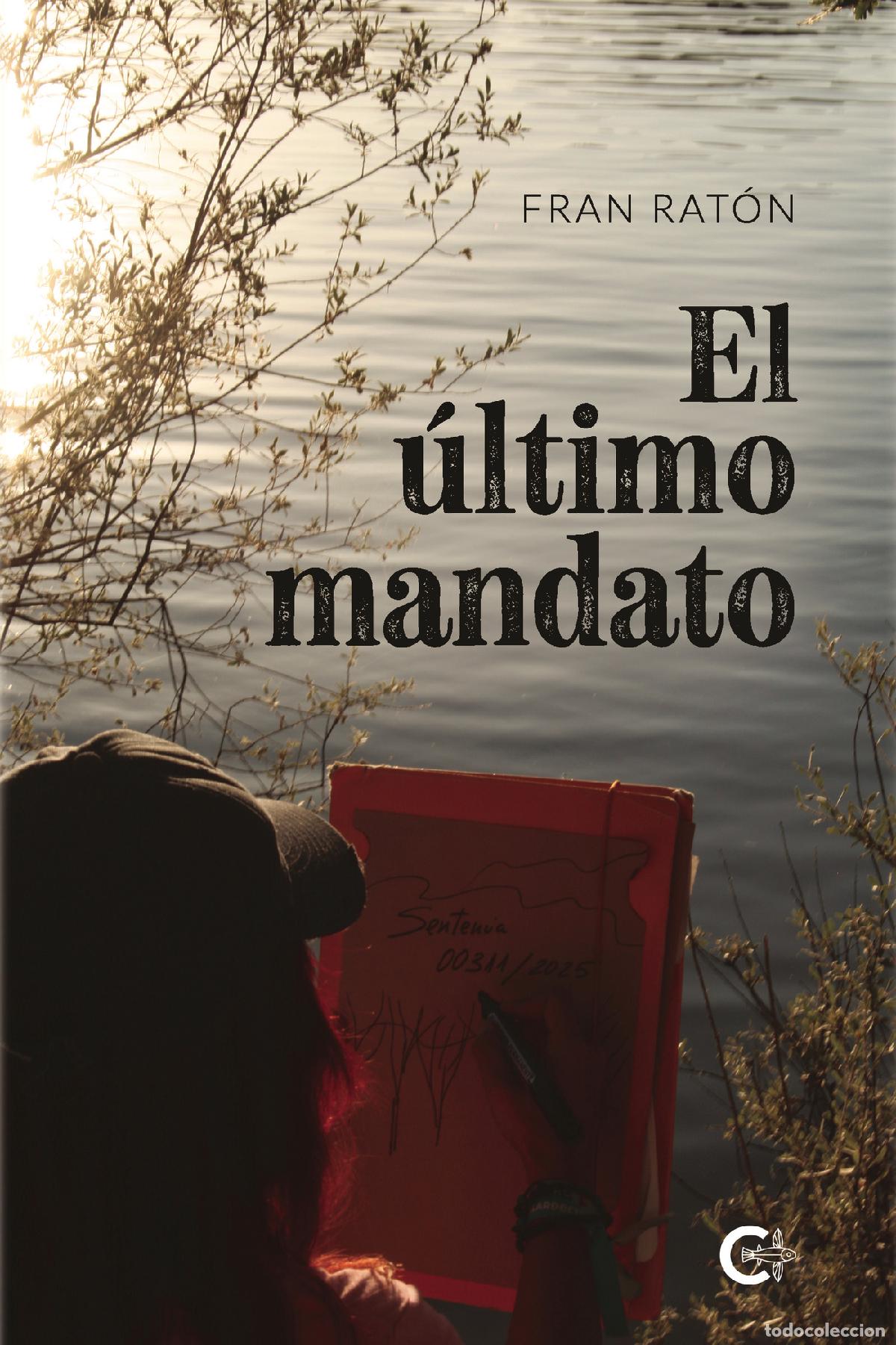 Libros: El &uacute;ltimo mandato - Fran Rat&oacute;n