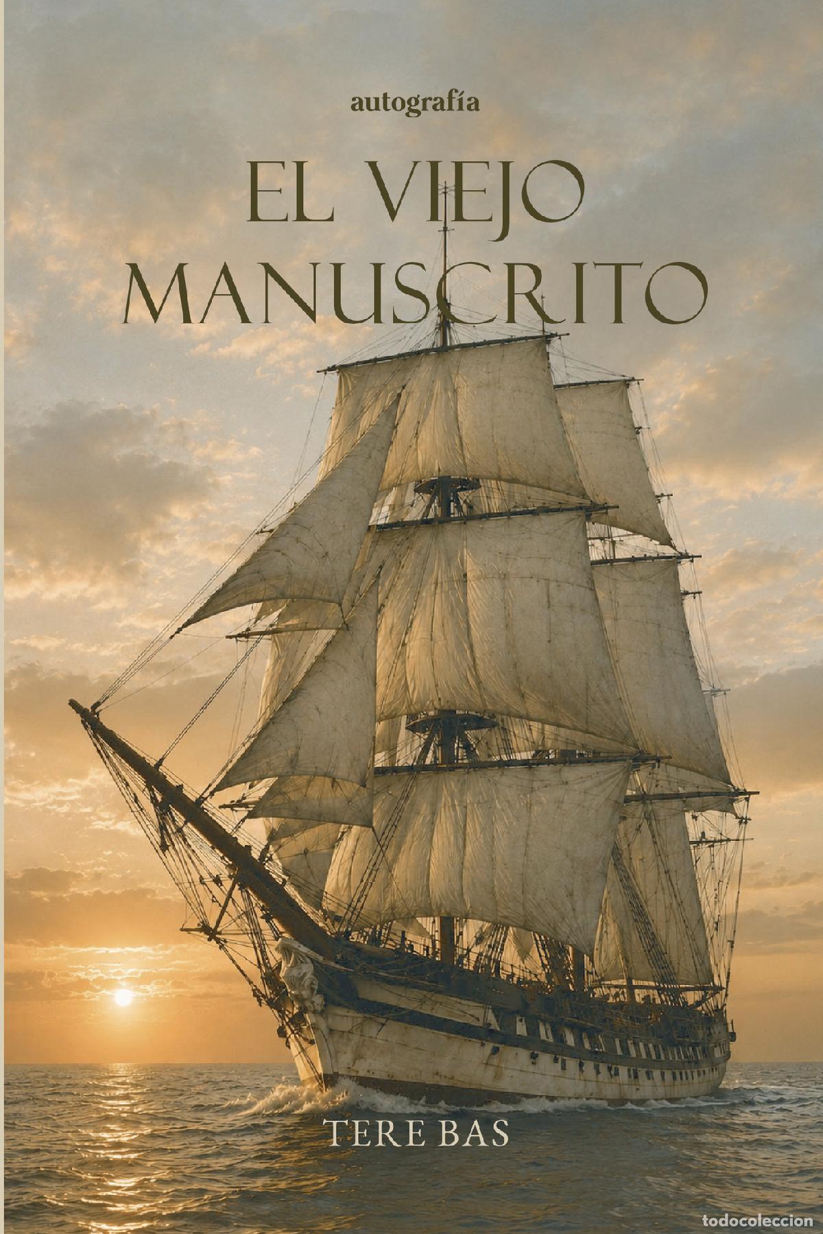 Libros: El viejo manuscrito - Tere Bas