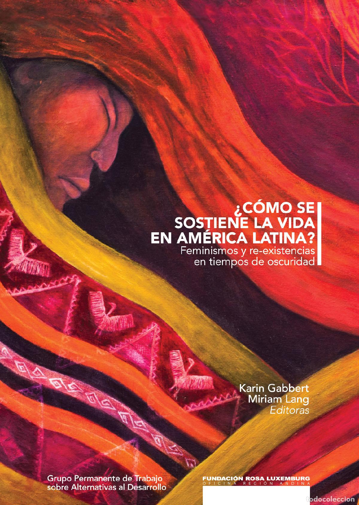 B&uuml;cher: &iquest;C&oacute;mo se sostiene la vida en Am&eacute;rica Latina? - Karin Gabbert