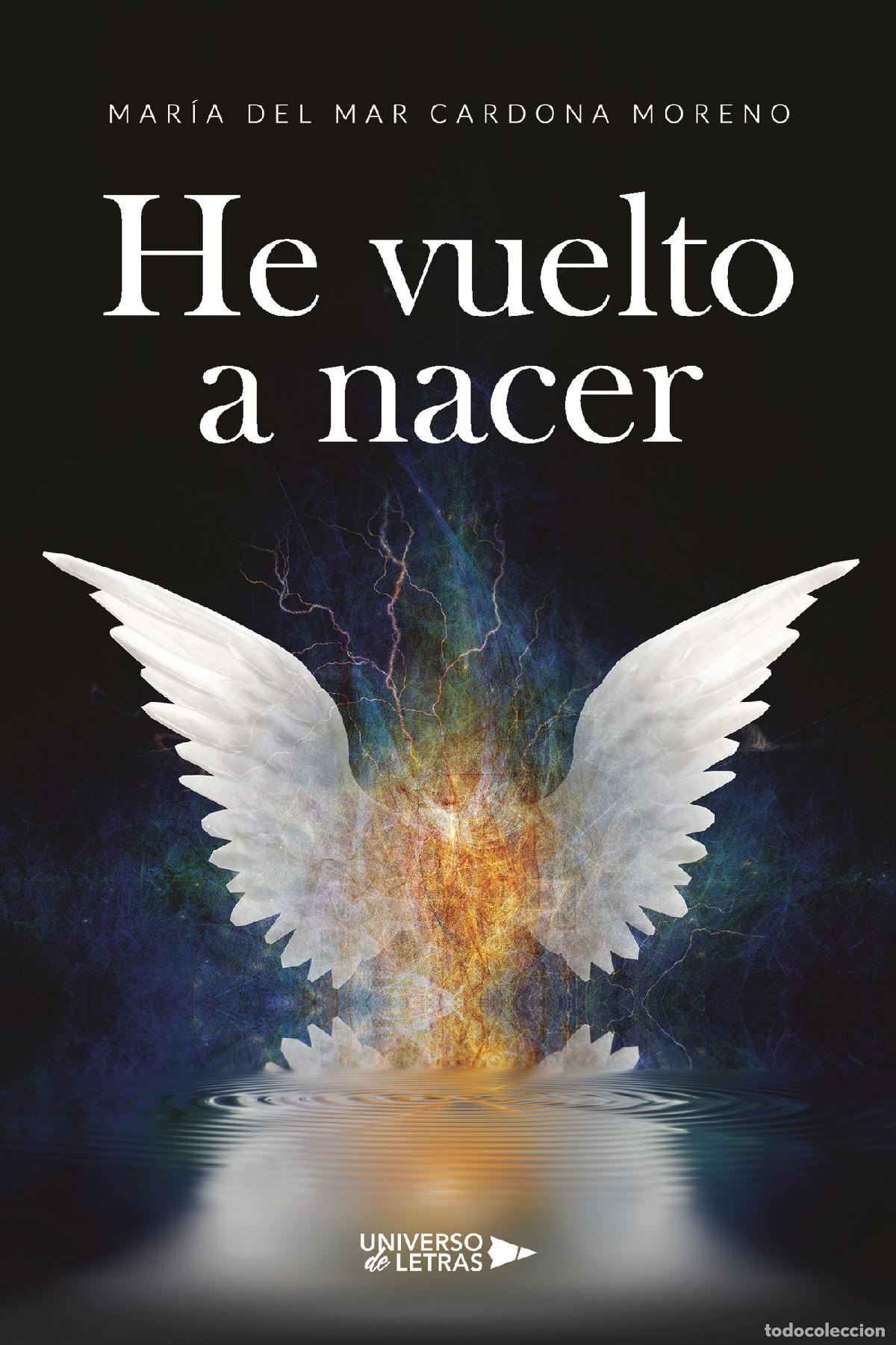 B&uuml;cher: He vuelto a nacer - Mar&iacute;a del Mar Cardona Moreno