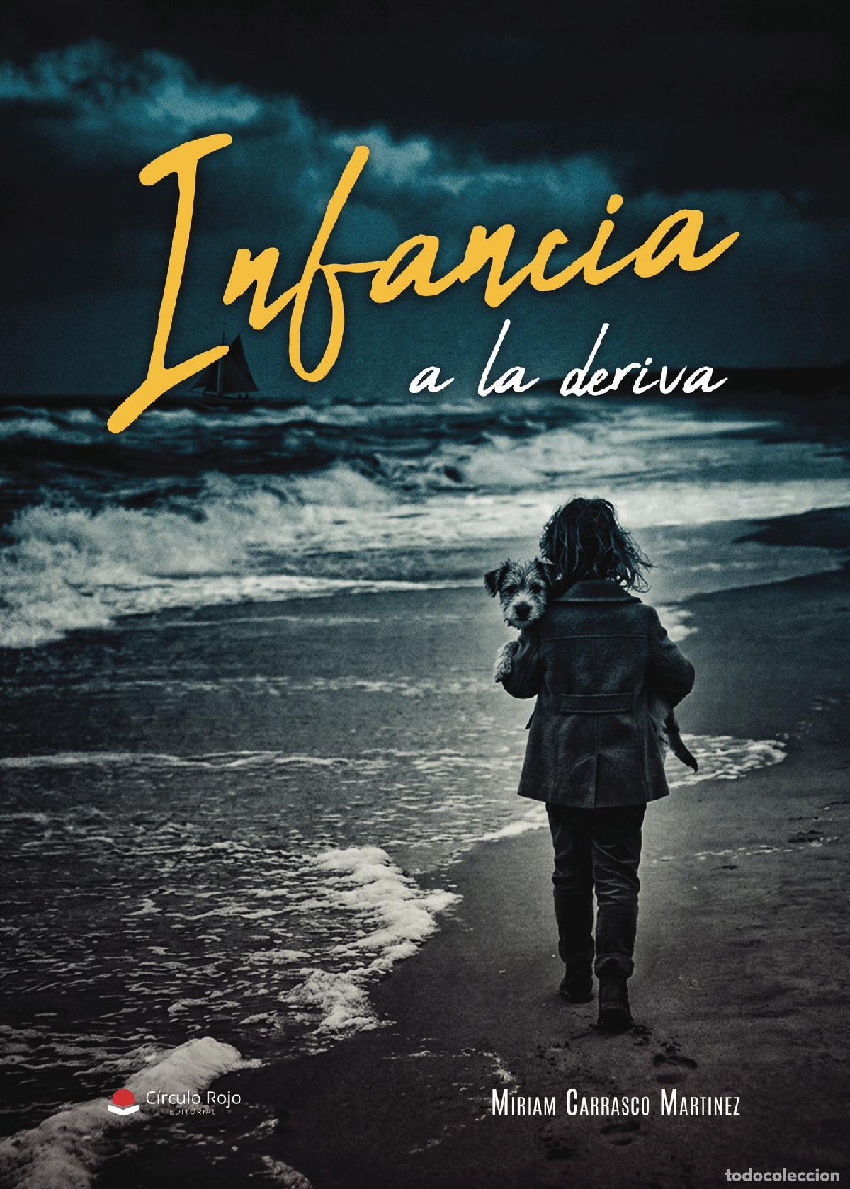 B&uuml;cher: Infancia a la deriva - Miriam Carrasco Martinez