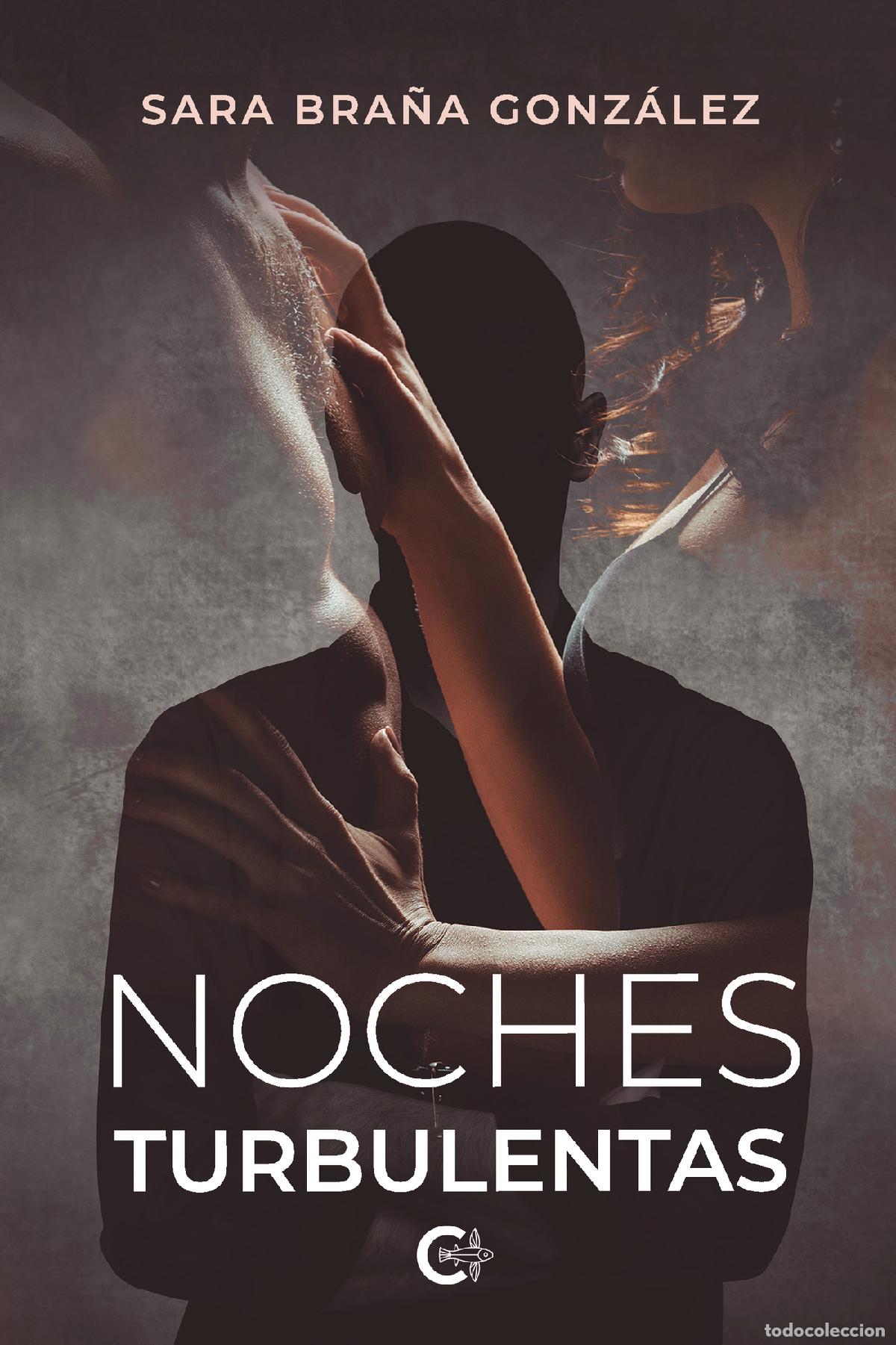 B&uuml;cher: Noches turbulentas - Sara Bra&ntilde;a Gonz&aacute;lez